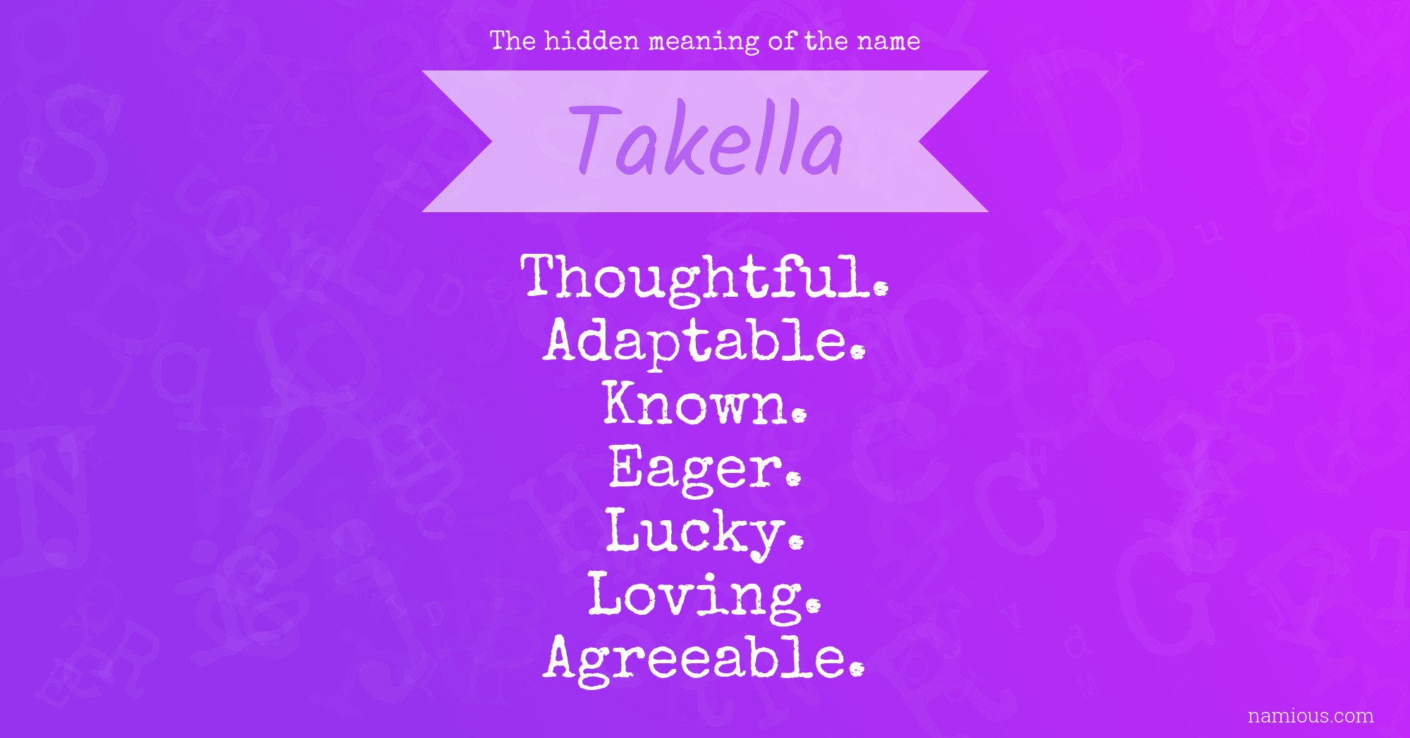 The hidden meaning of the name Takella