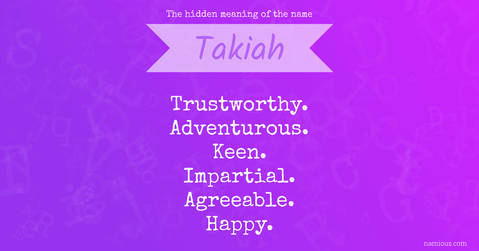 The hidden meaning of the name Takiah