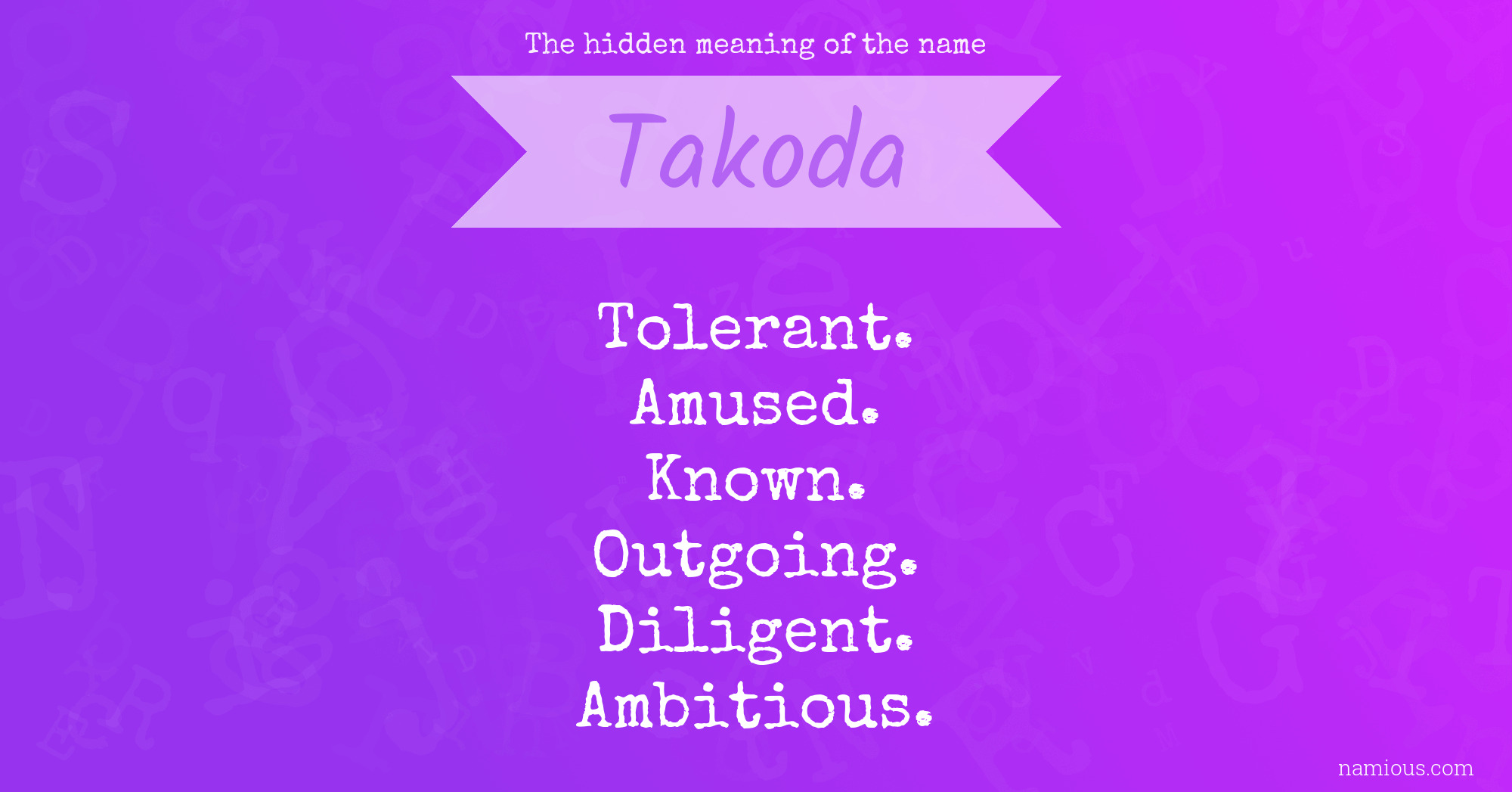 The hidden meaning of the name Takoda