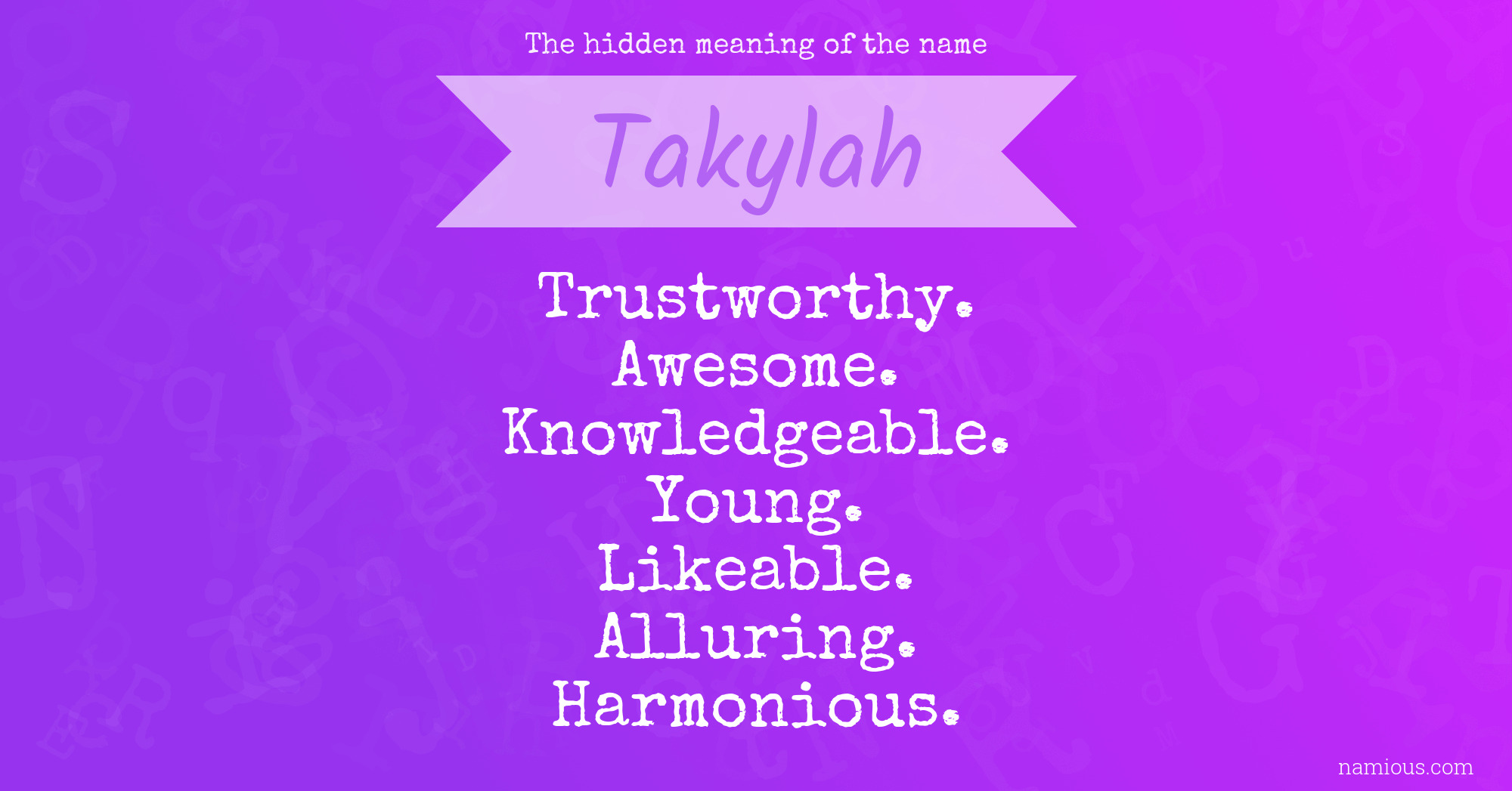 The hidden meaning of the name Takylah