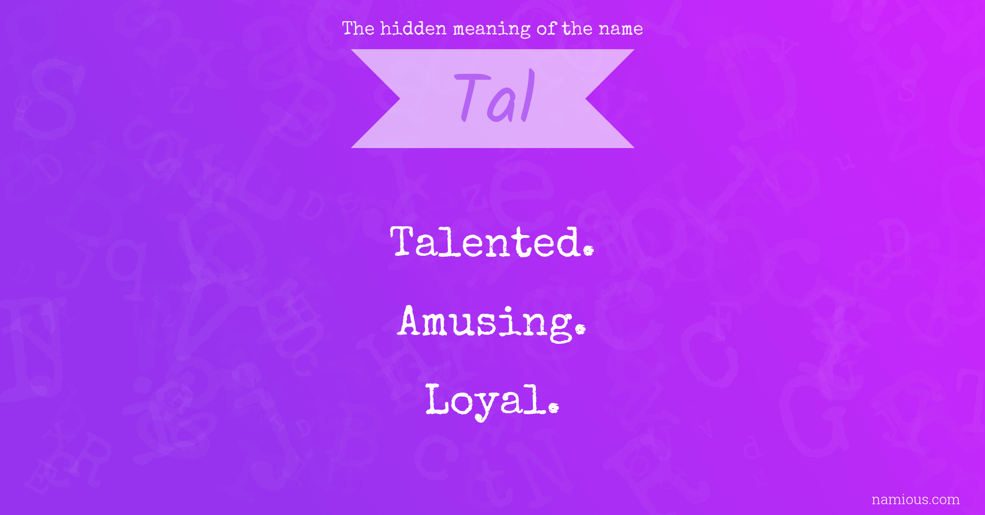 The hidden meaning of the name Tal