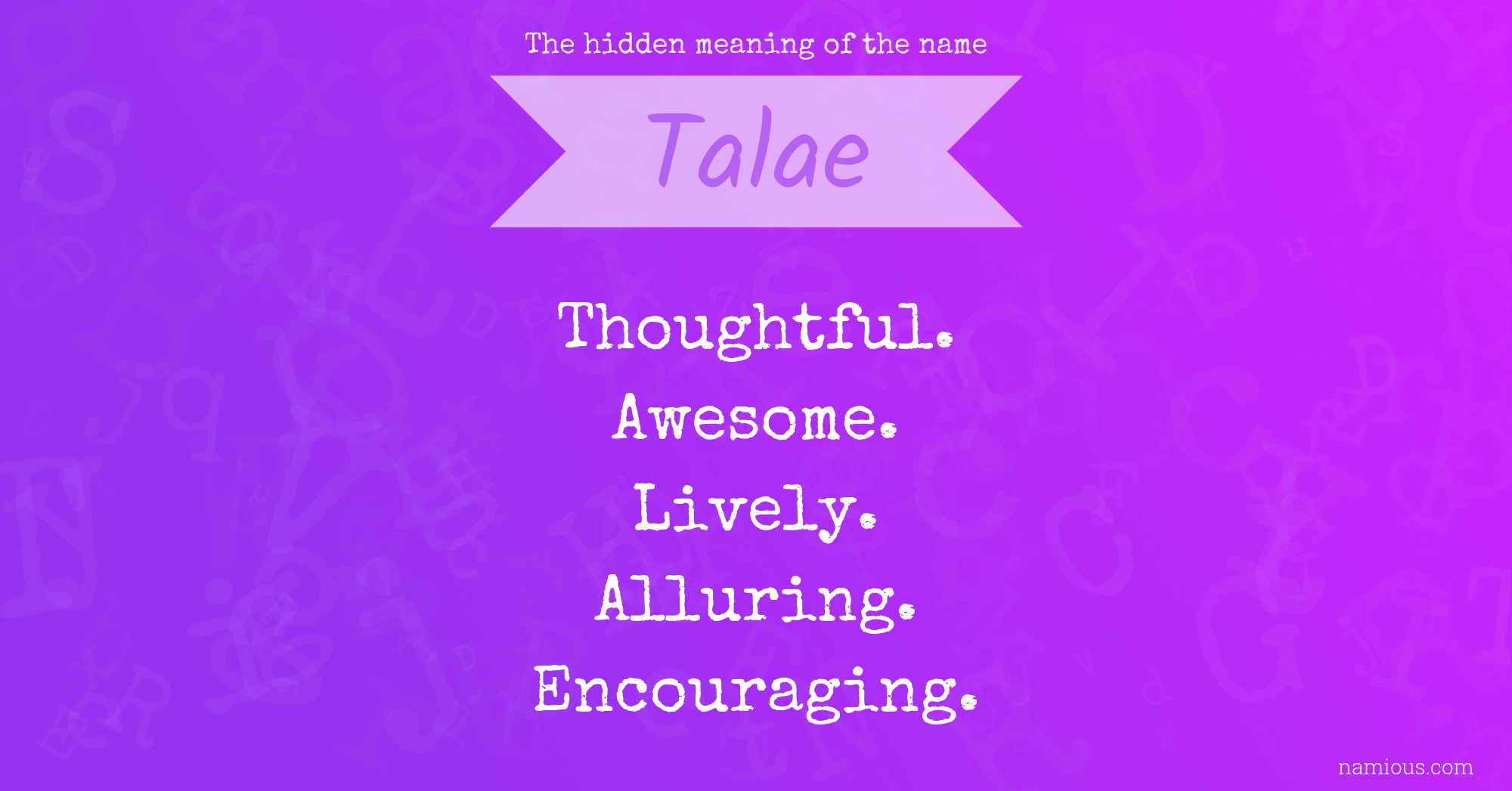 The hidden meaning of the name Talae