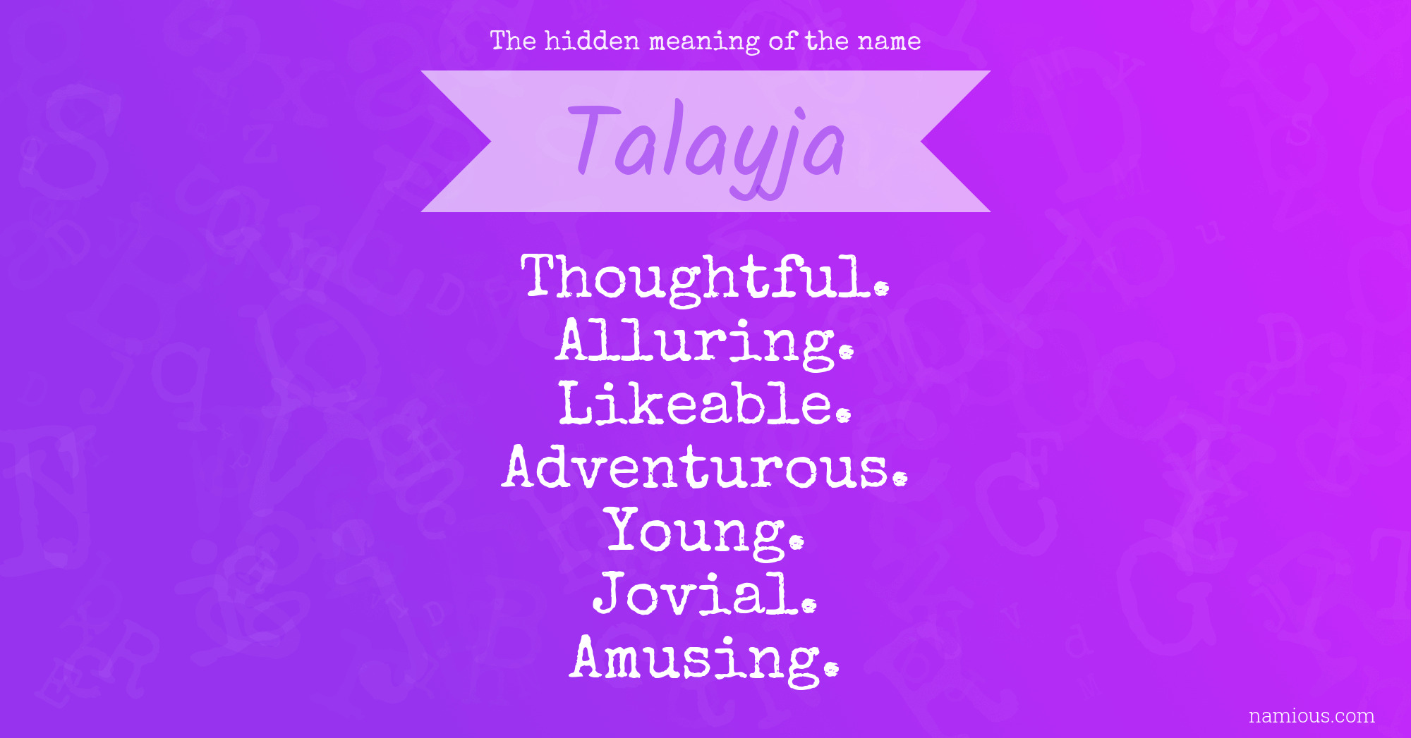 The hidden meaning of the name Talayja