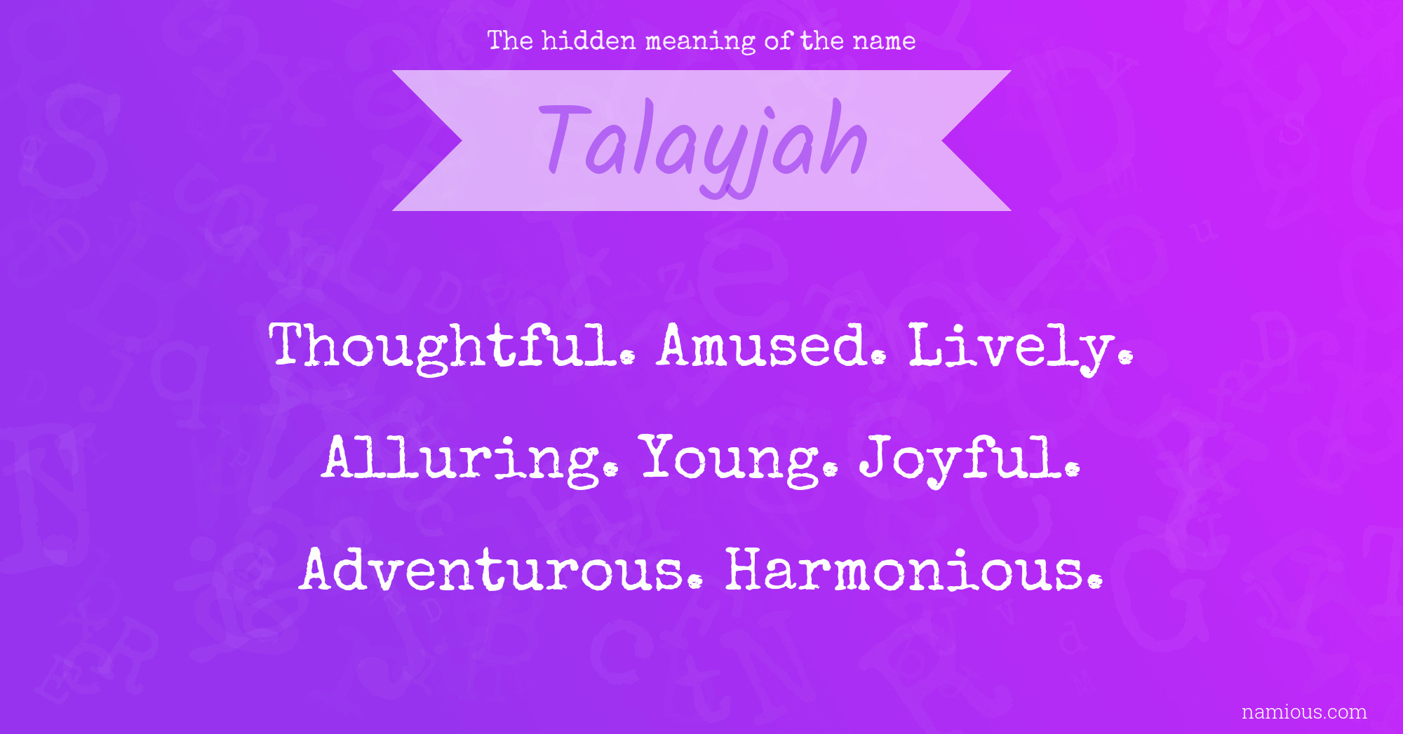 The hidden meaning of the name Talayjah