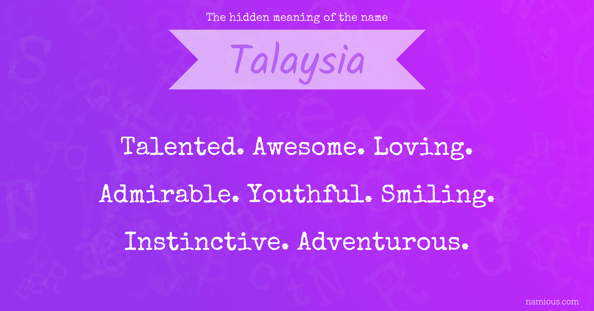 The hidden meaning of the name Talaysia