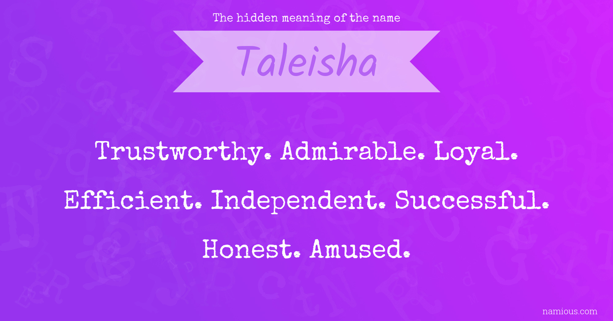 The hidden meaning of the name Taleisha