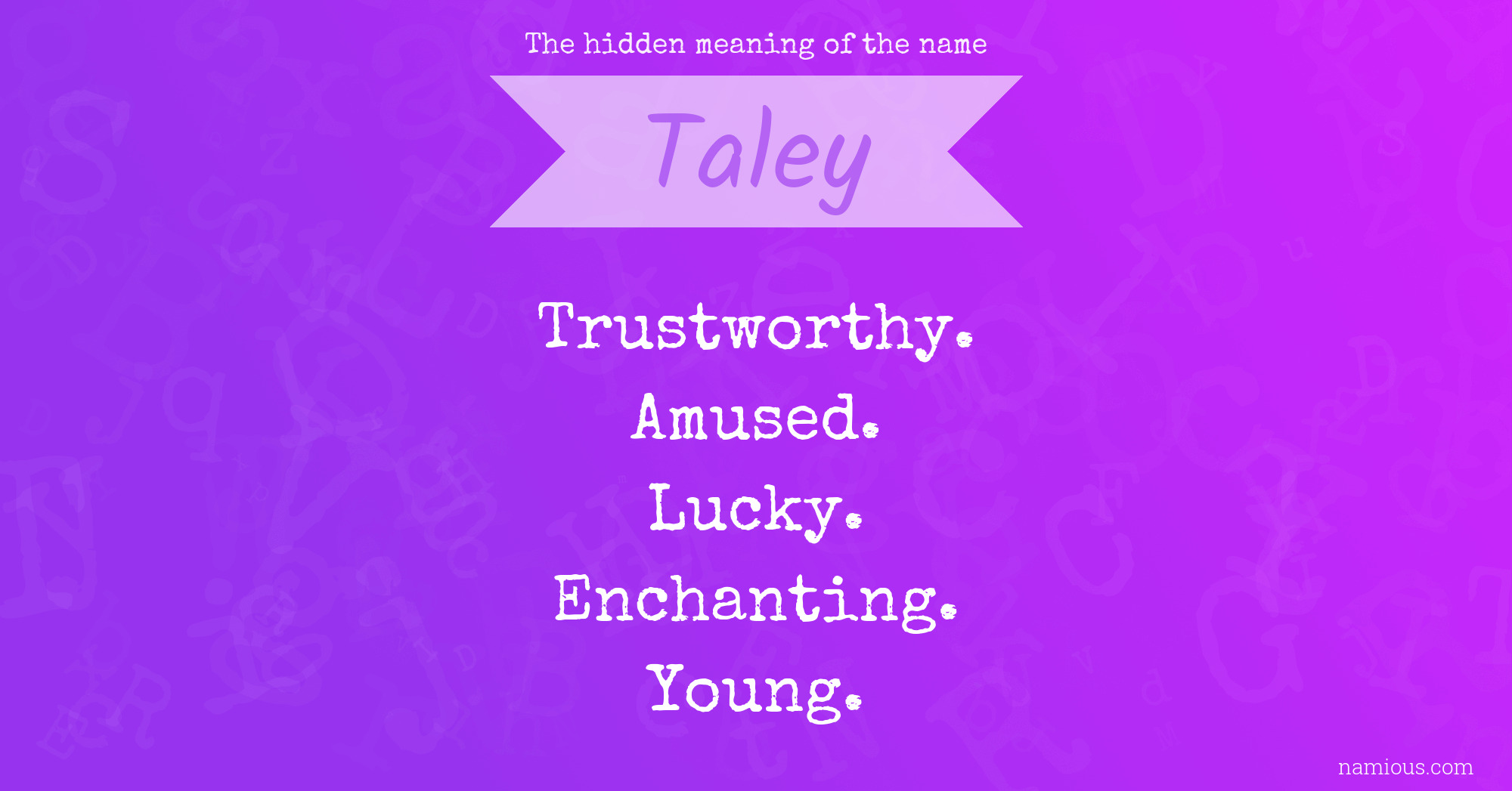 The hidden meaning of the name Taley