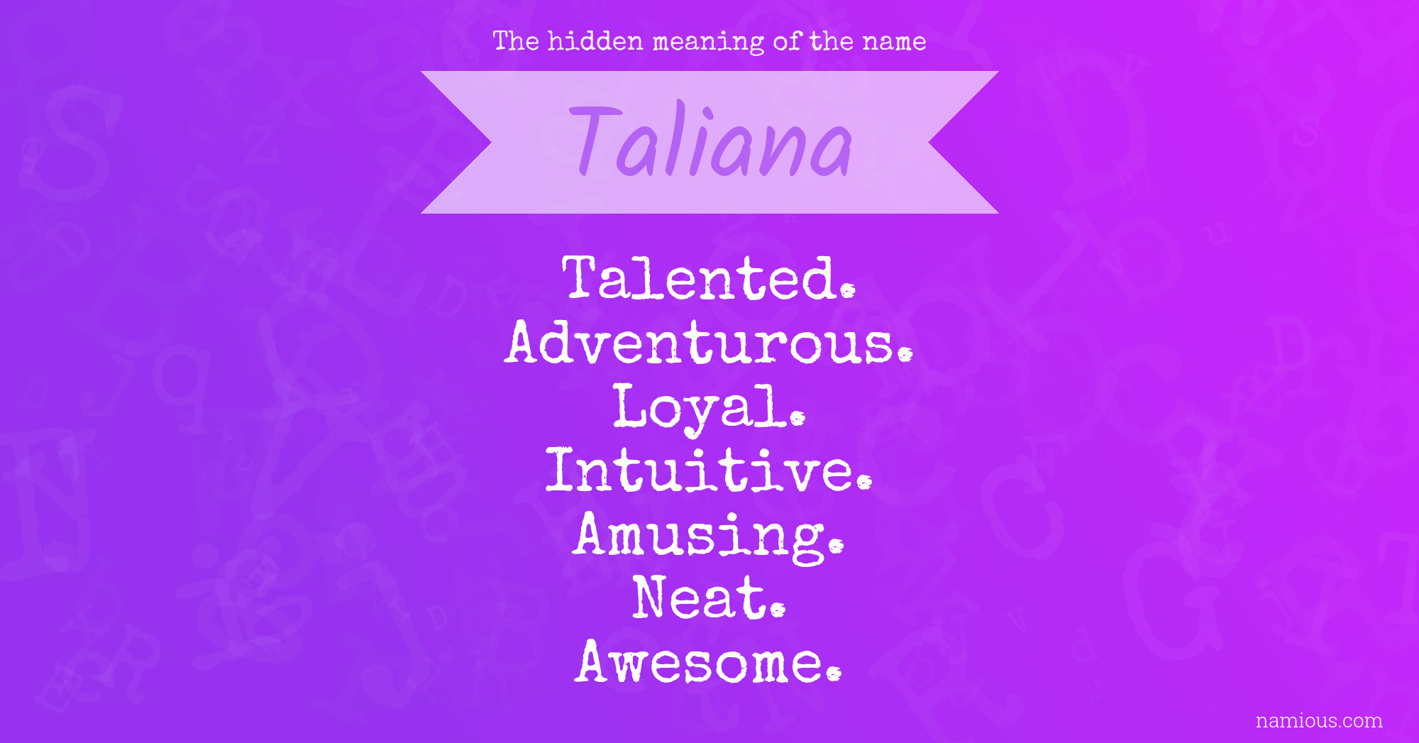 The hidden meaning of the name Taliana