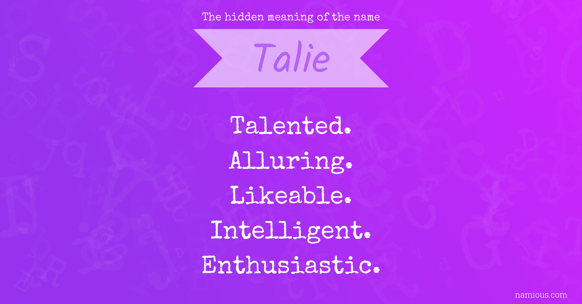 The hidden meaning of the name Talie