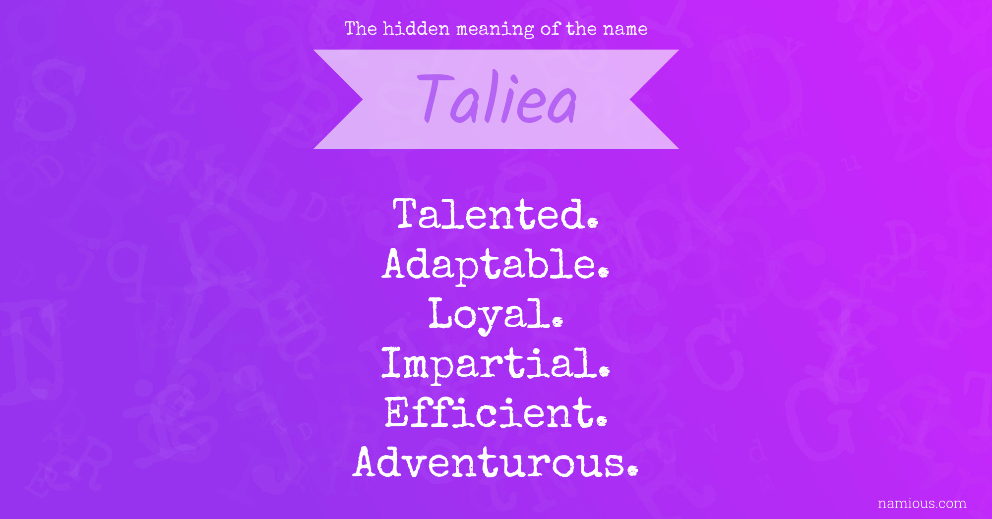 The hidden meaning of the name Taliea