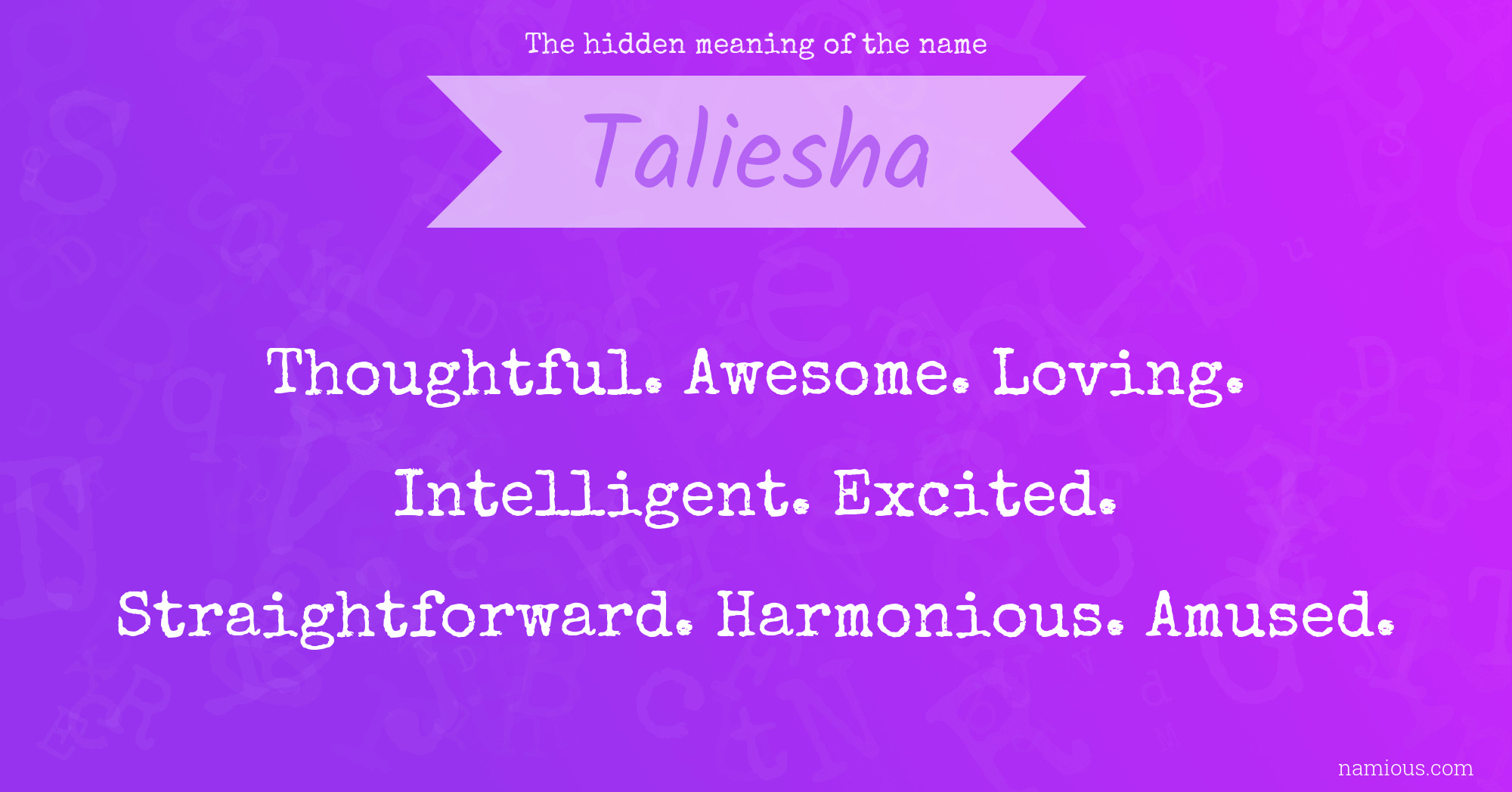 The hidden meaning of the name Taliesha