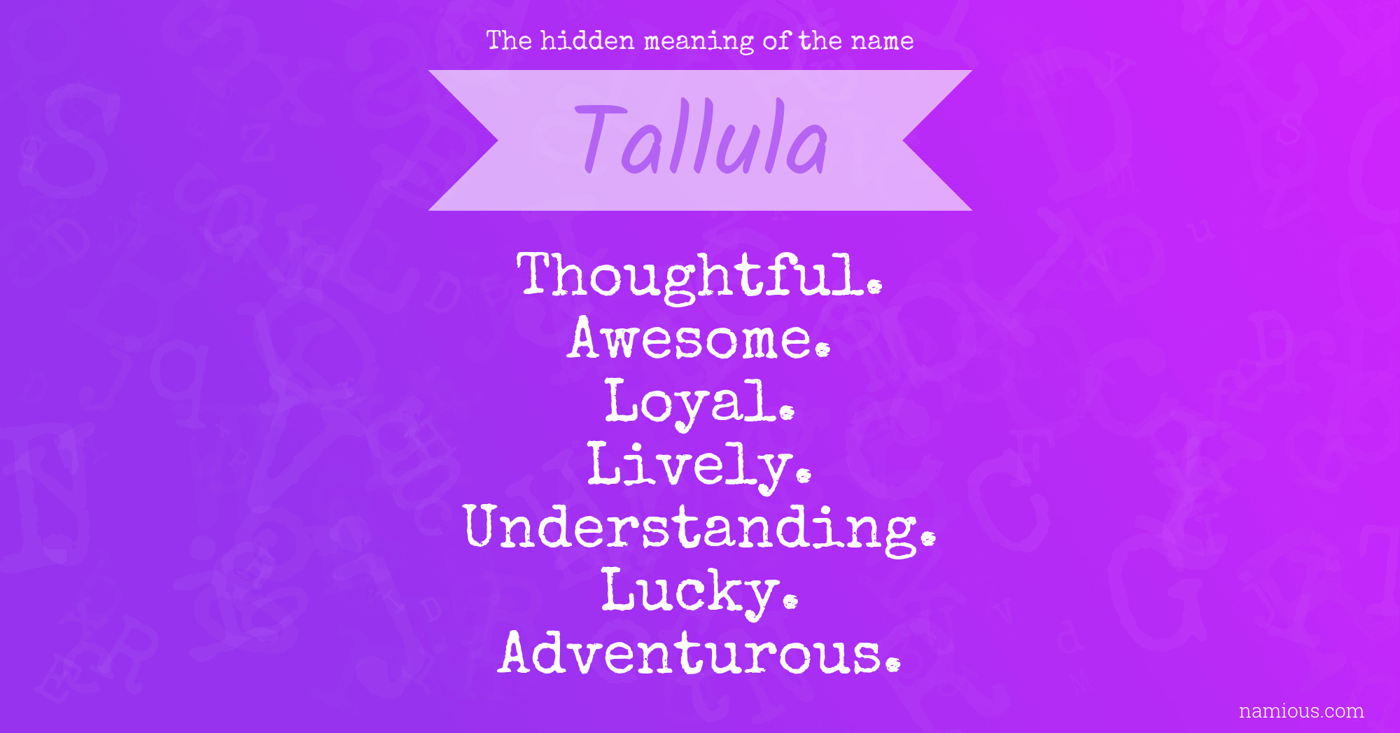 The hidden meaning of the name Tallula