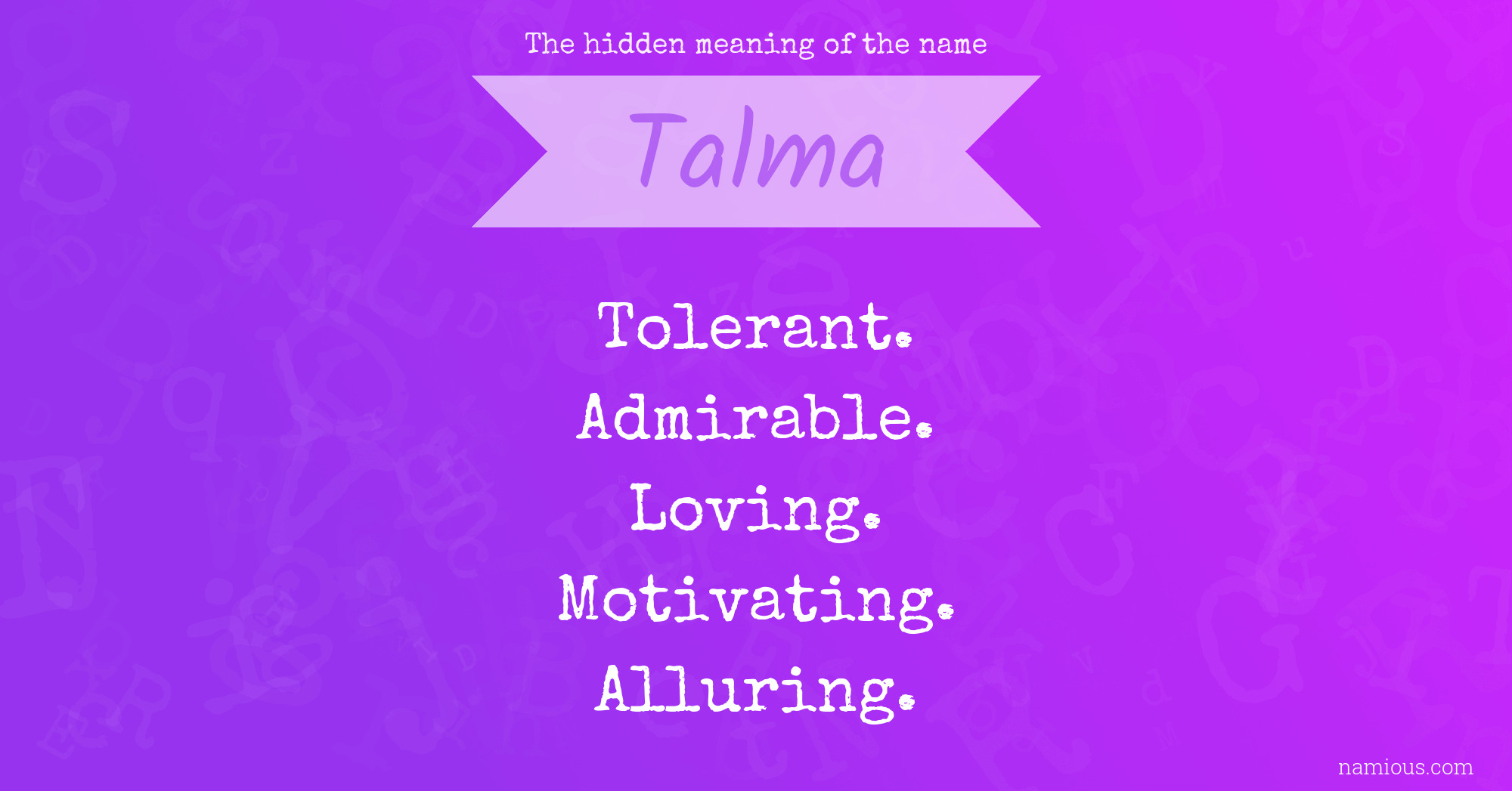 The hidden meaning of the name Talma