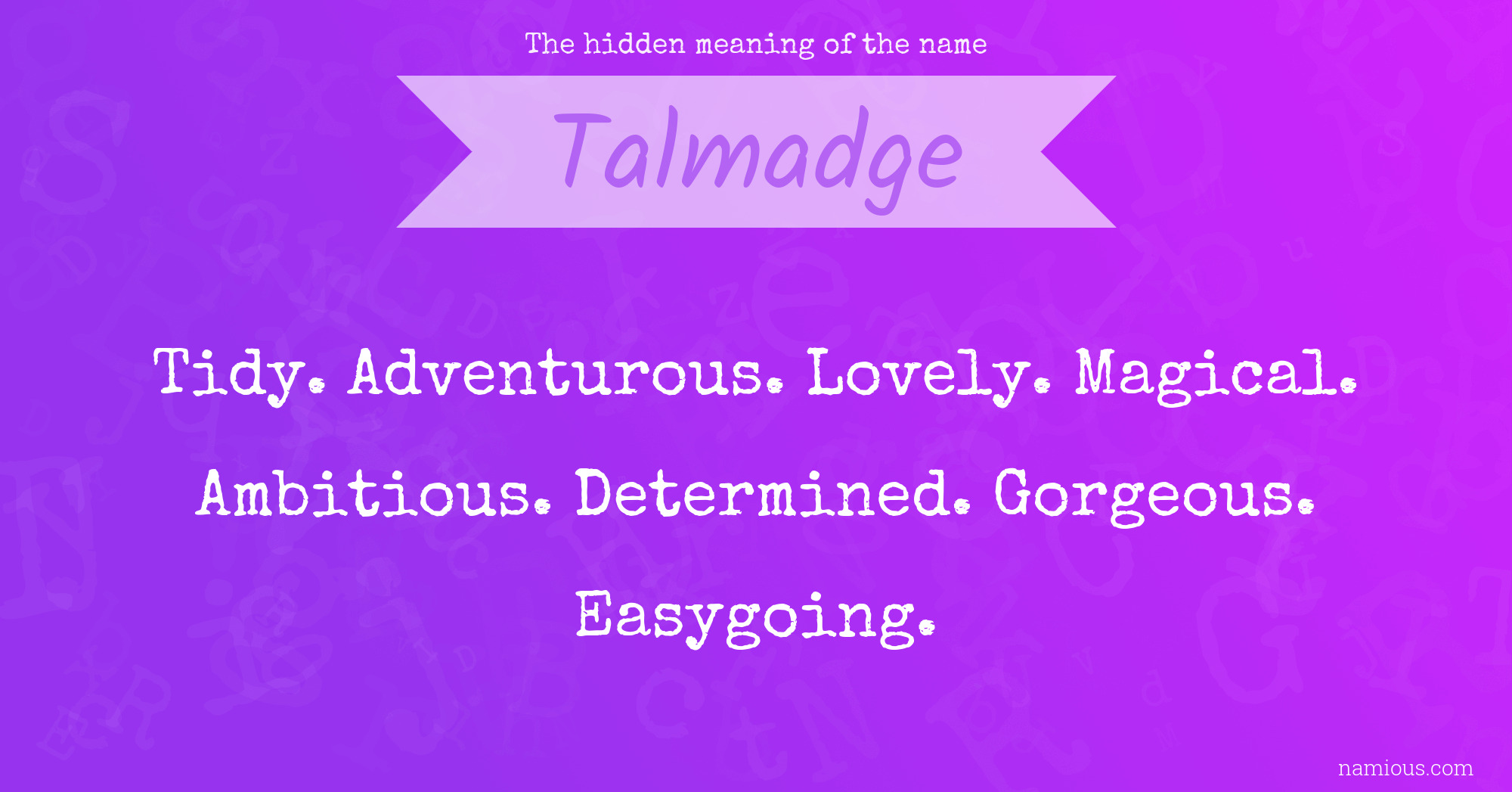 The hidden meaning of the name Talmadge