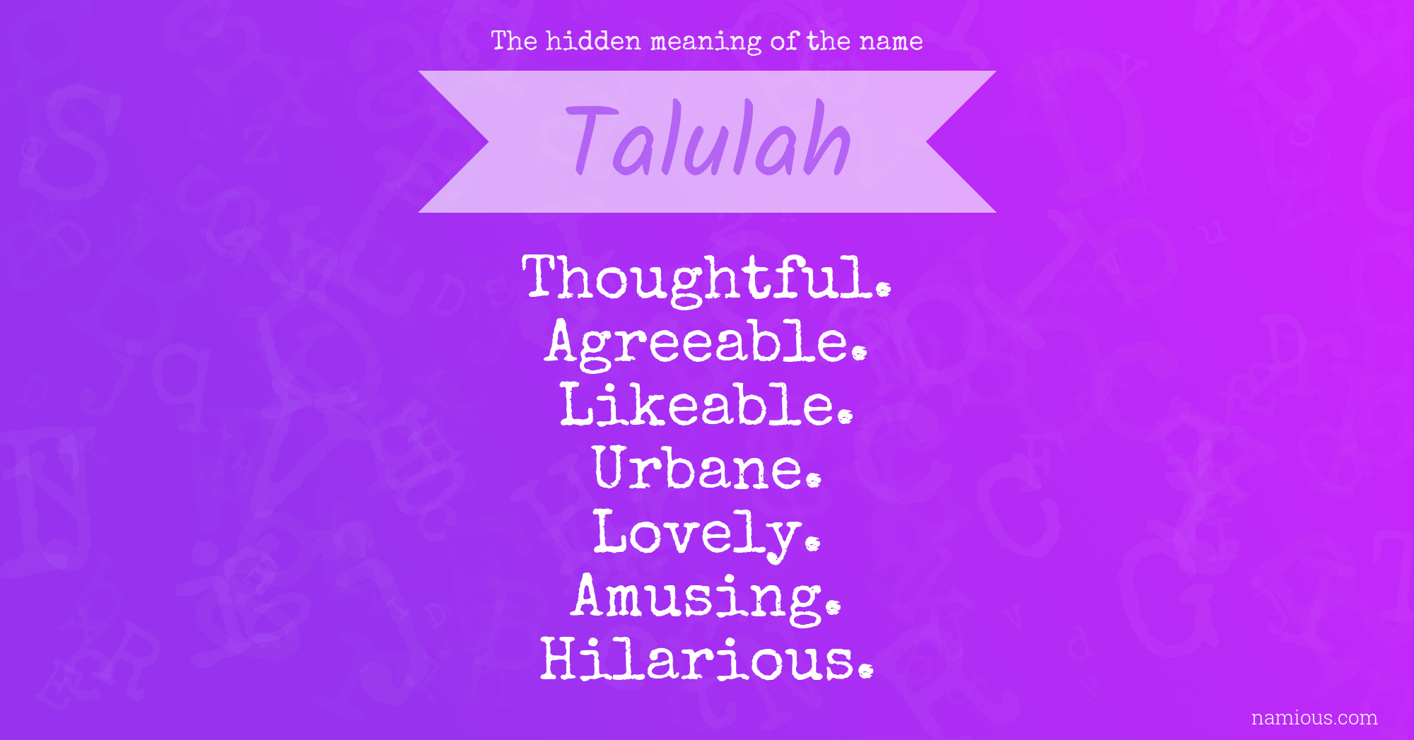 The hidden meaning of the name Talulah