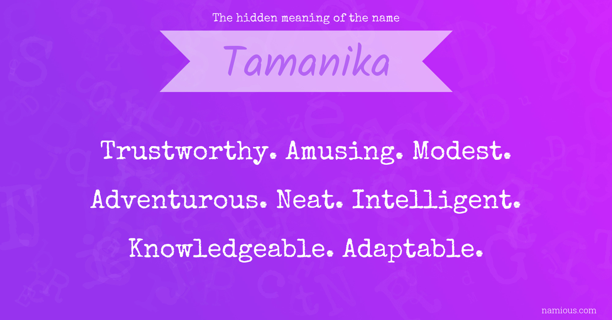 The hidden meaning of the name Tamanika