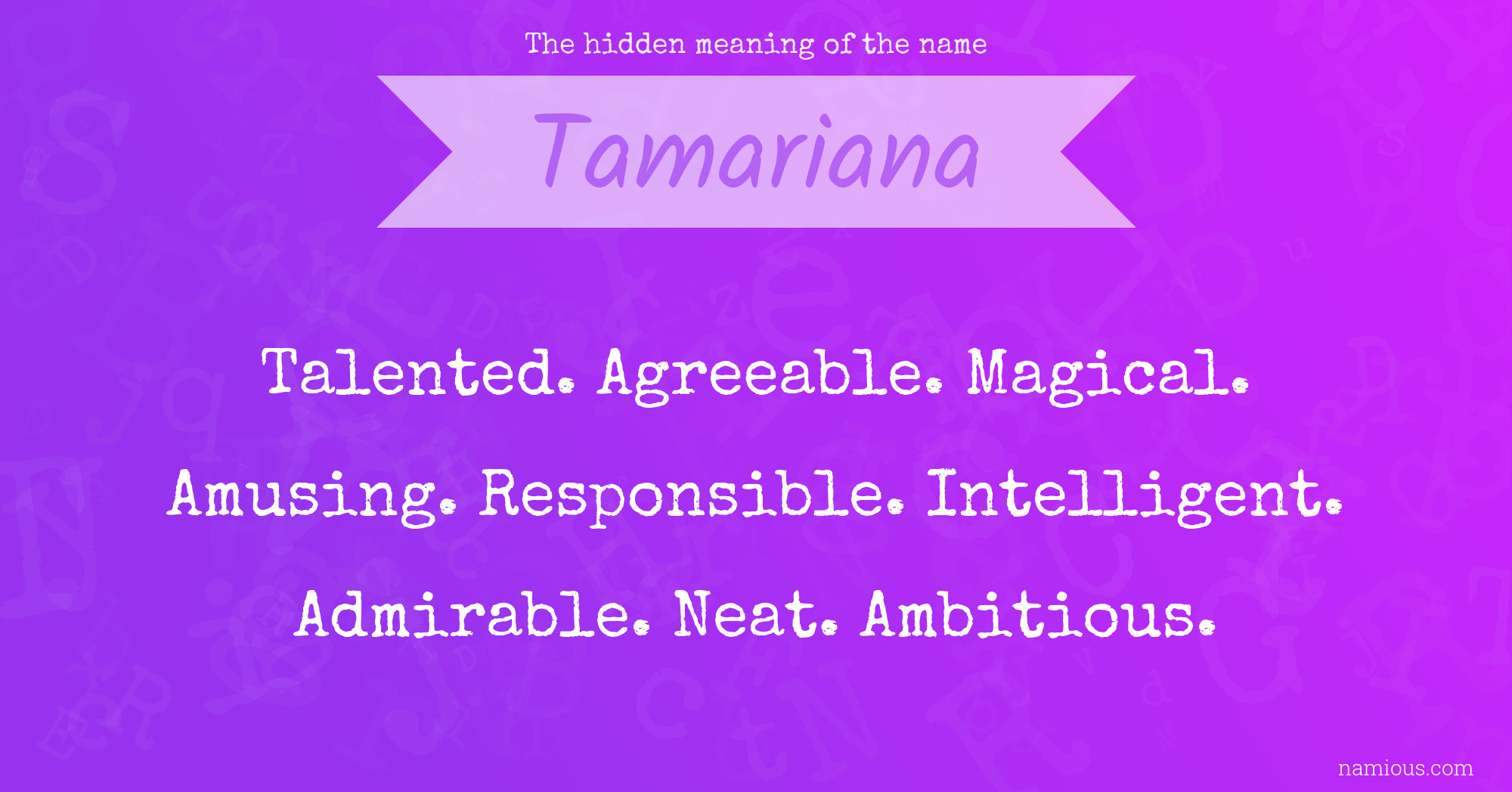 The hidden meaning of the name Tamariana