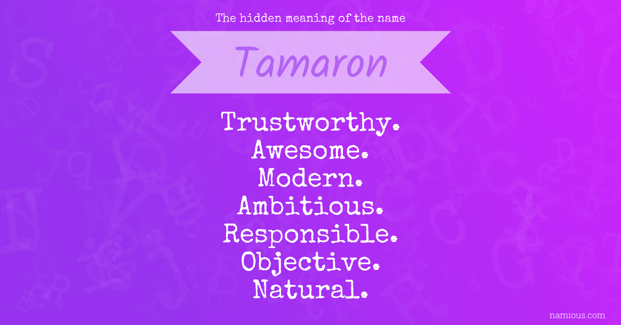 The hidden meaning of the name Tamaron