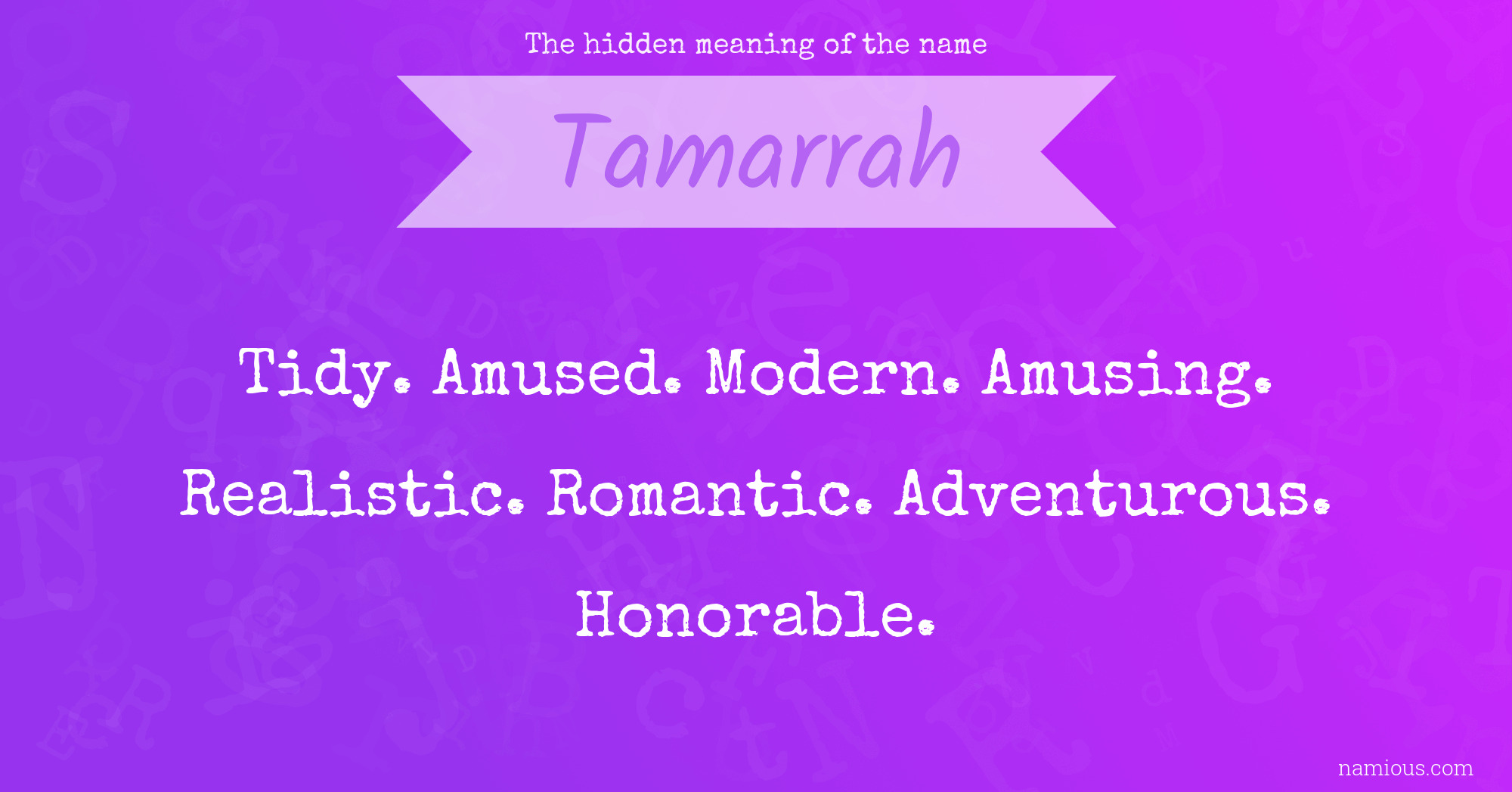 The hidden meaning of the name Tamarrah