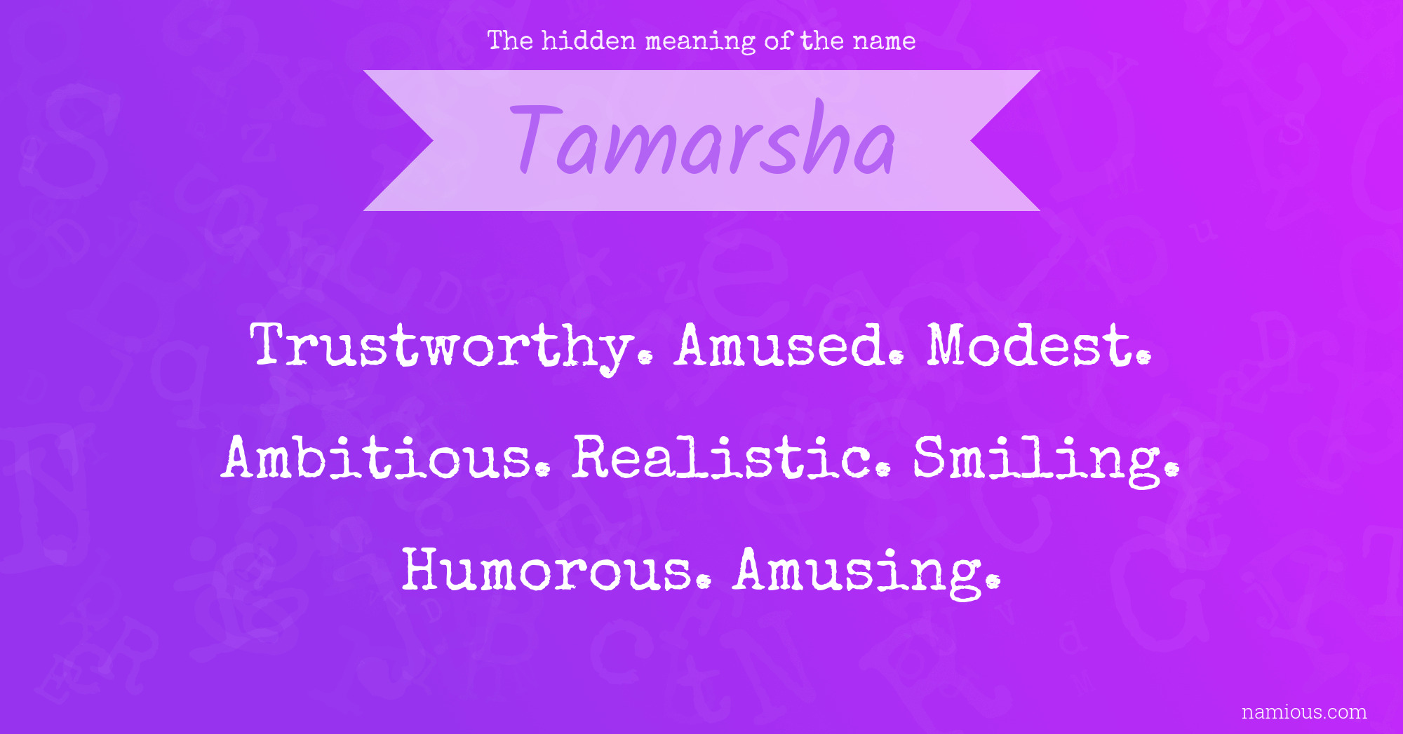 The hidden meaning of the name Tamarsha