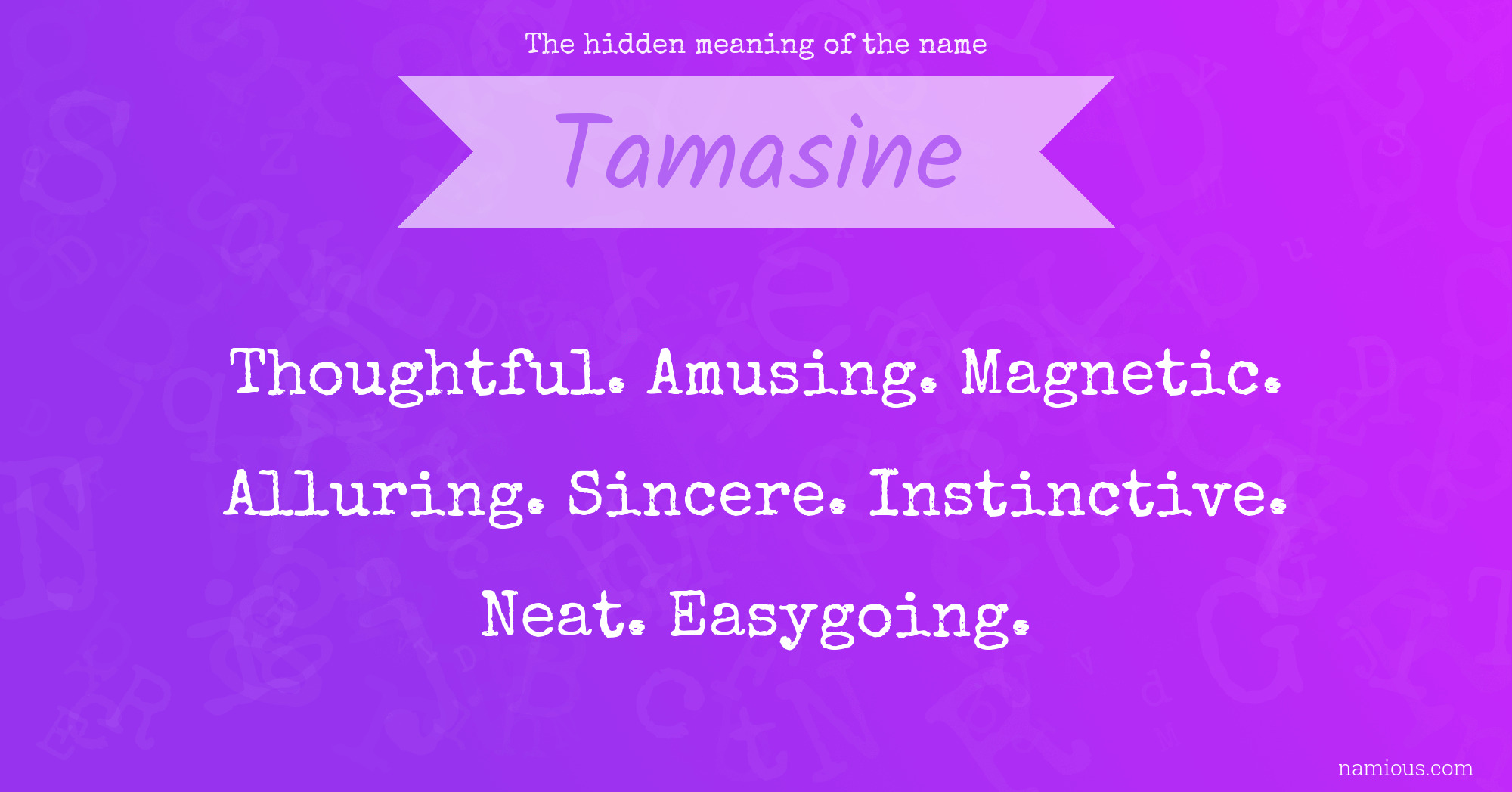 The hidden meaning of the name Tamasine