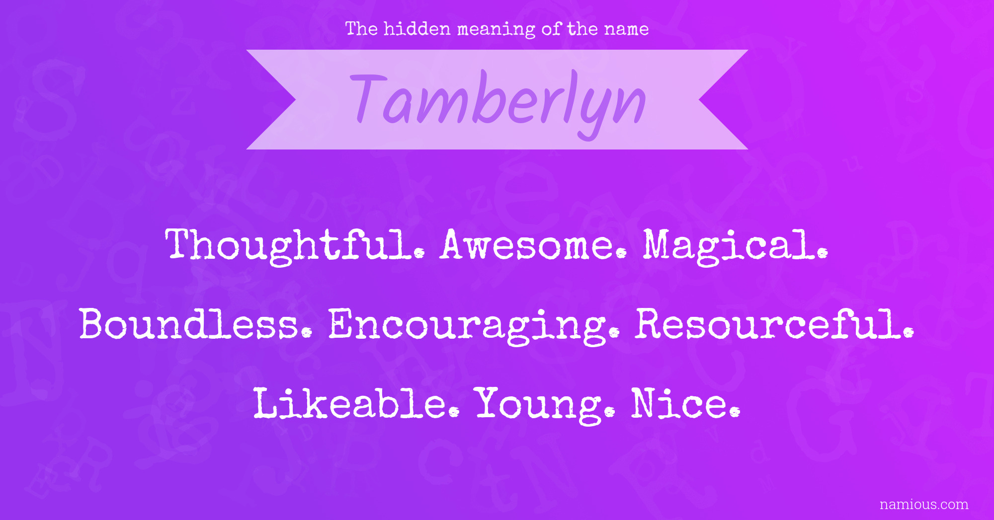 The hidden meaning of the name Tamberlyn