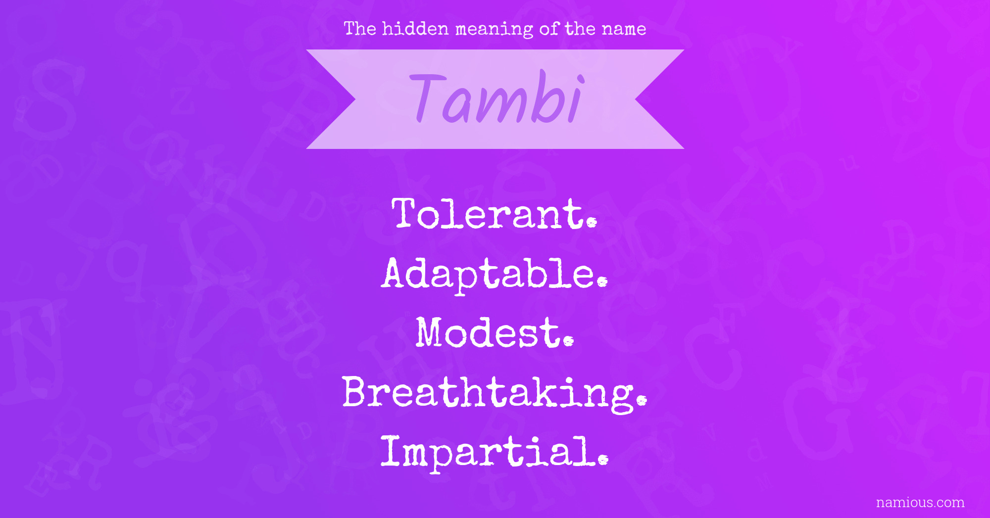 The hidden meaning of the name Tambi