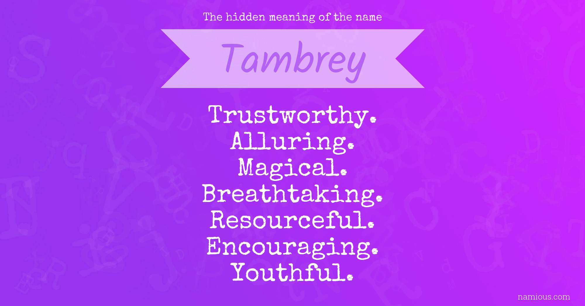 The hidden meaning of the name Tambrey