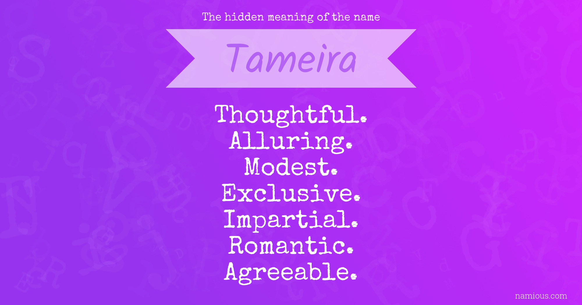 The hidden meaning of the name Tameira