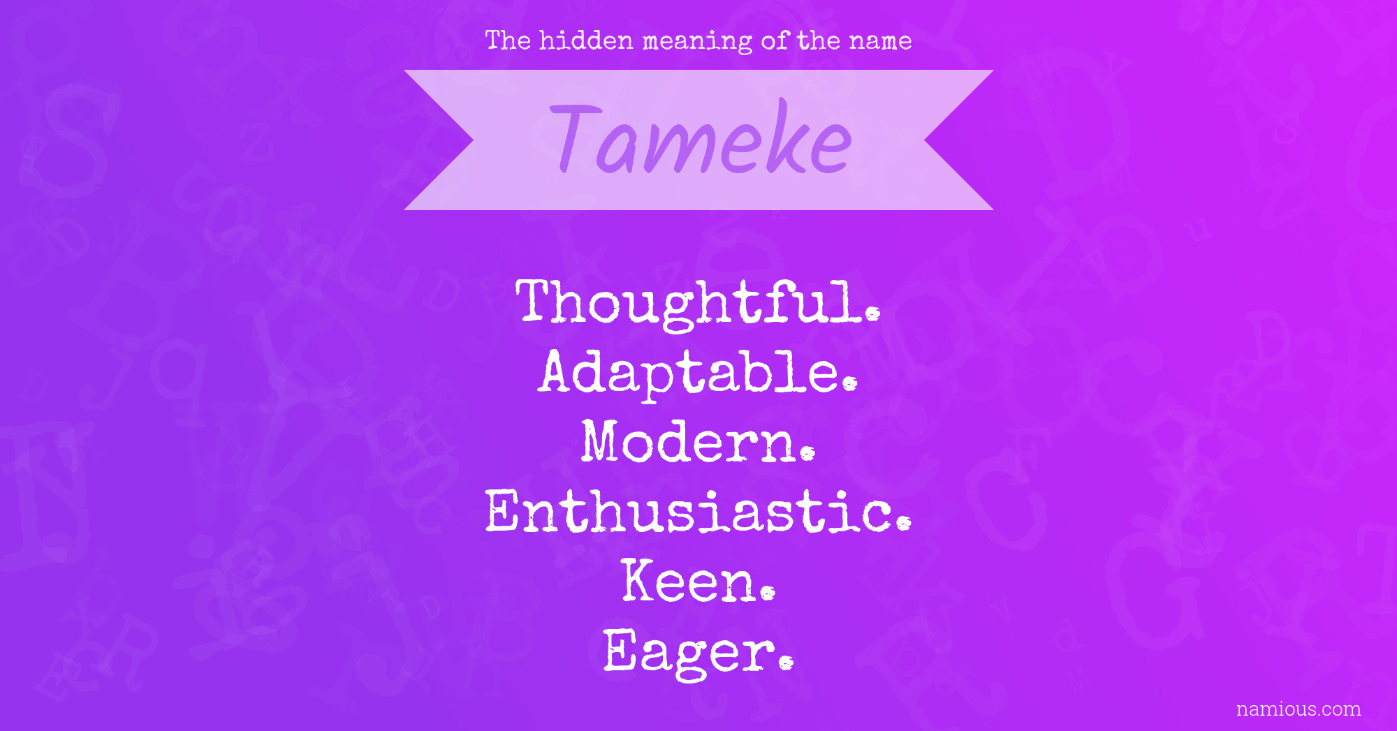 The hidden meaning of the name Tameke