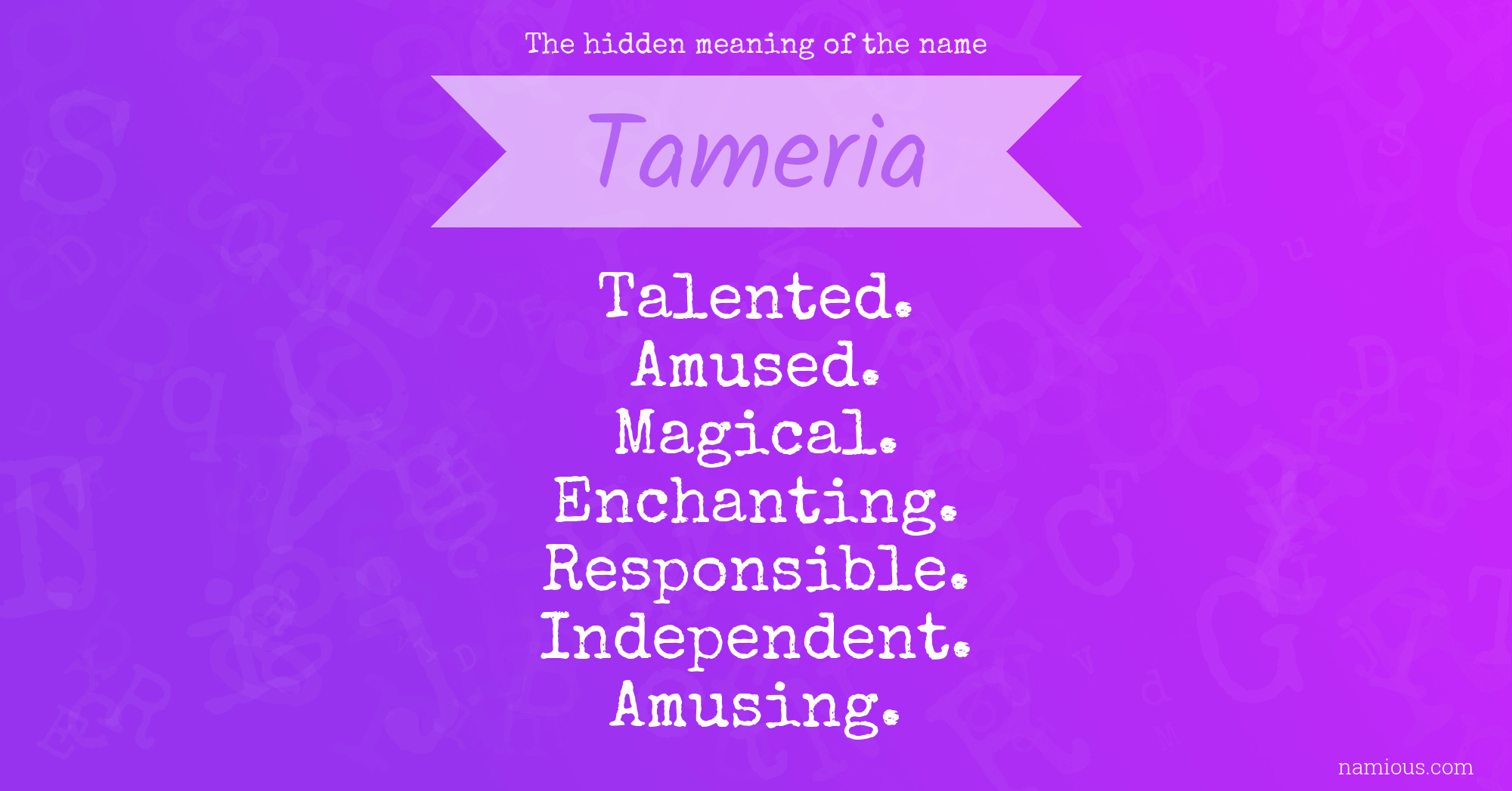 The hidden meaning of the name Tameria