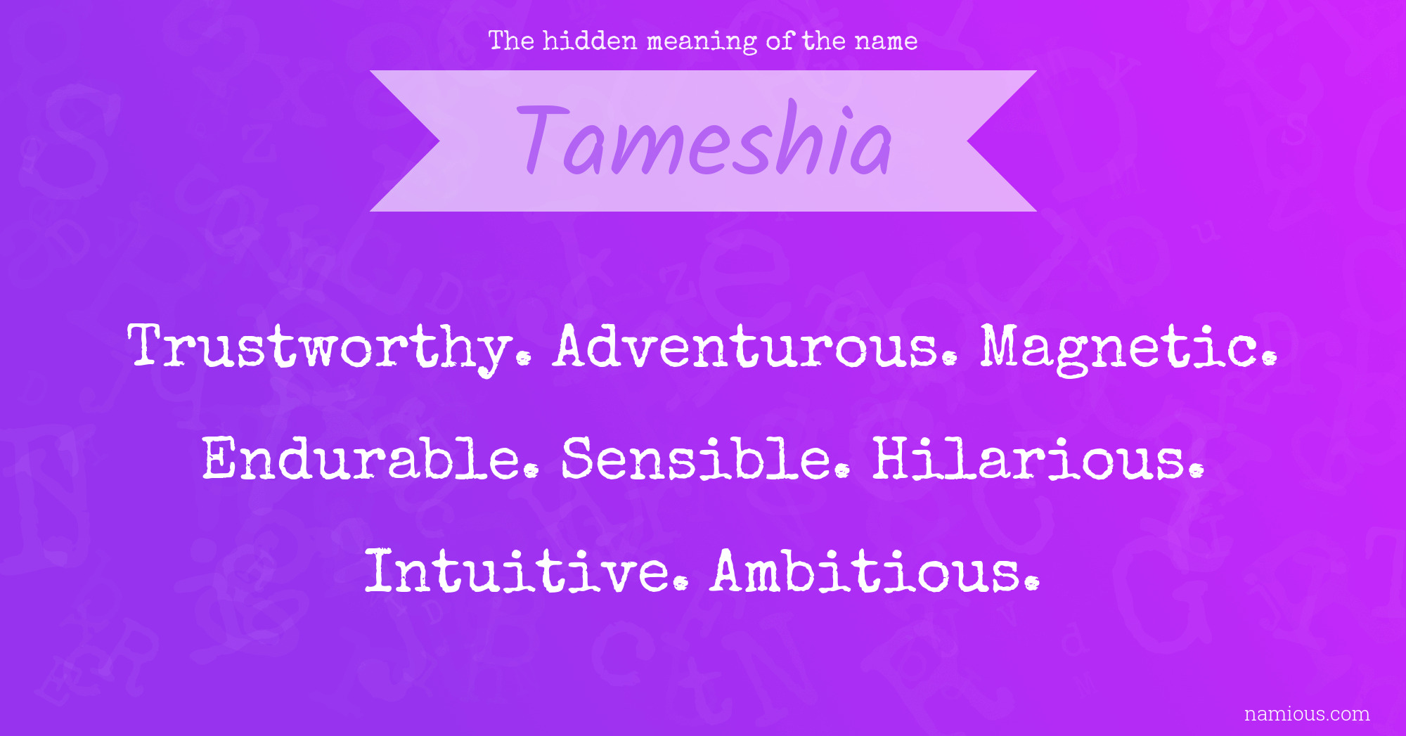 The hidden meaning of the name Tameshia