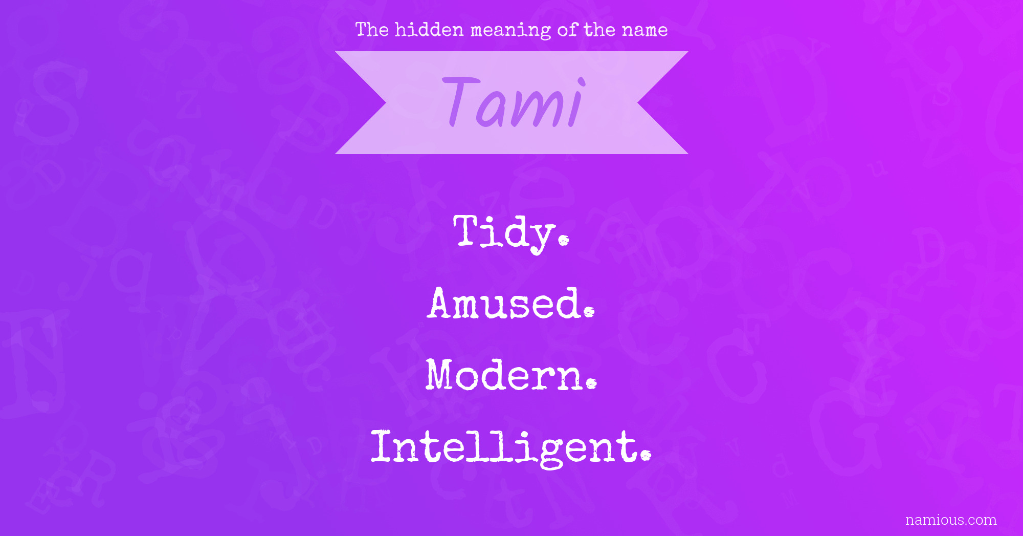 The hidden meaning of the name Tami