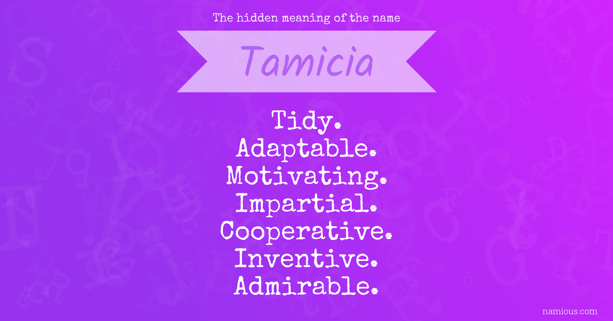 The hidden meaning of the name Tamicia