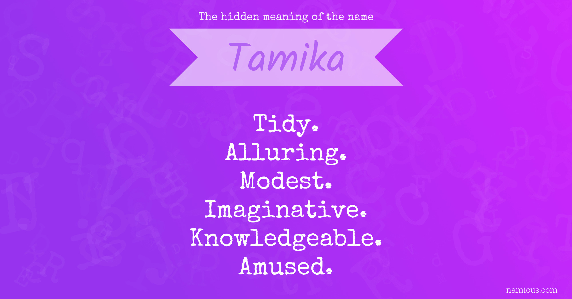 The hidden meaning of the name Tamika