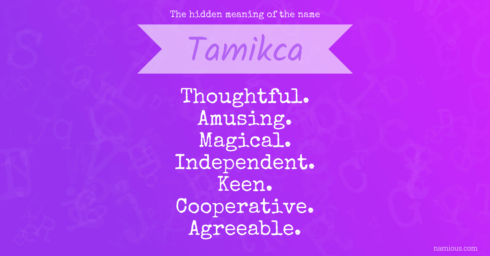 The hidden meaning of the name Tamikca