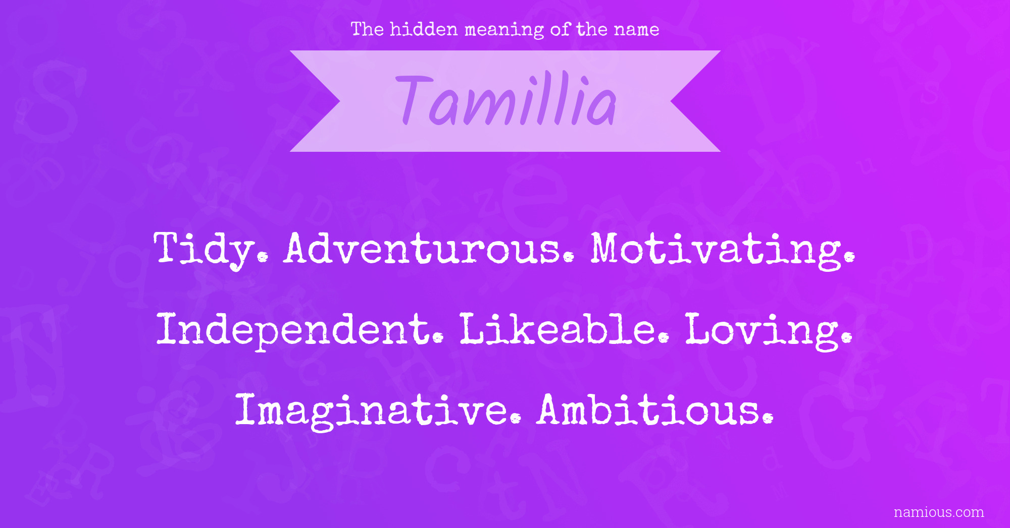 The hidden meaning of the name Tamillia