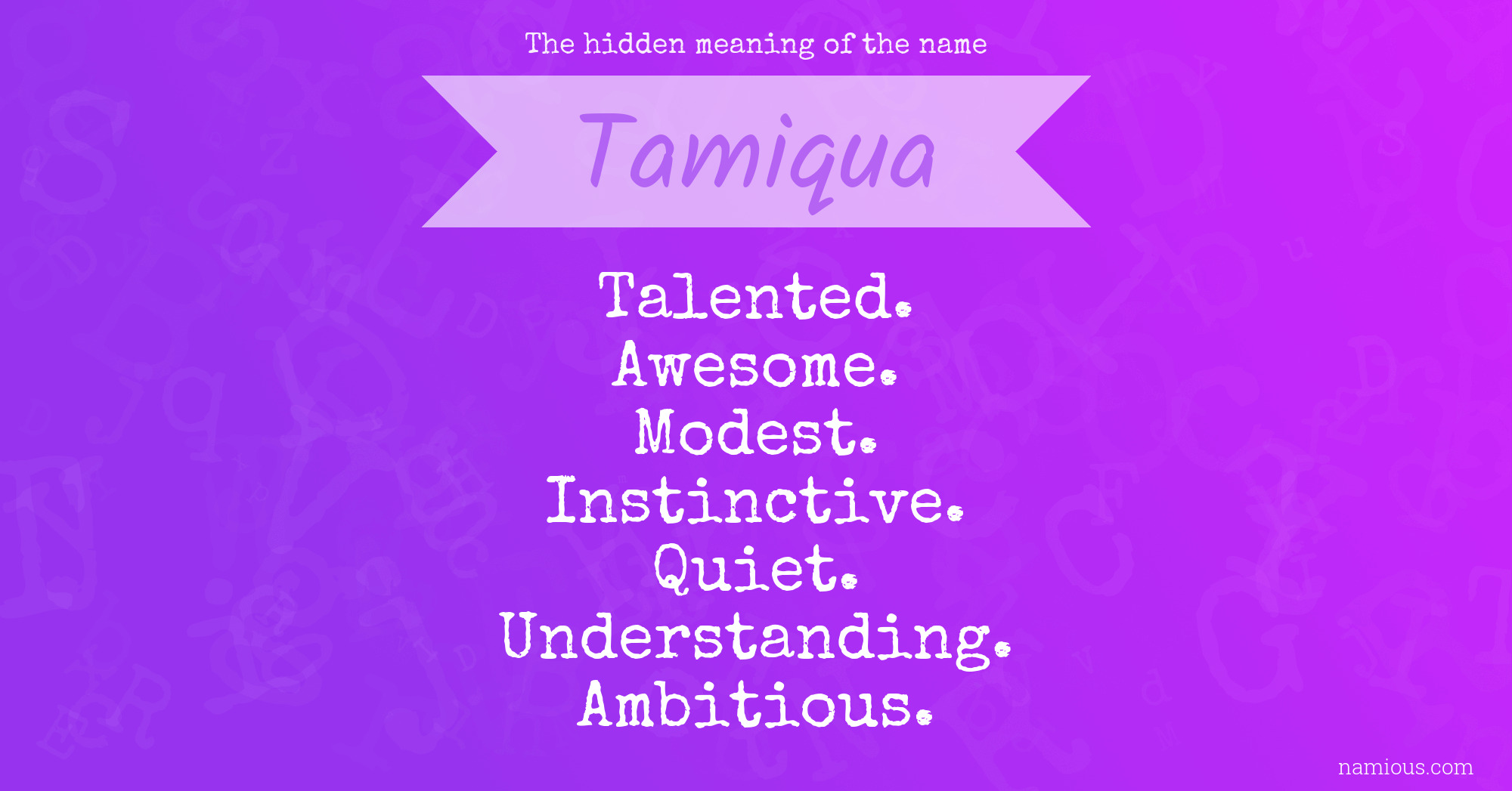 The hidden meaning of the name Tamiqua