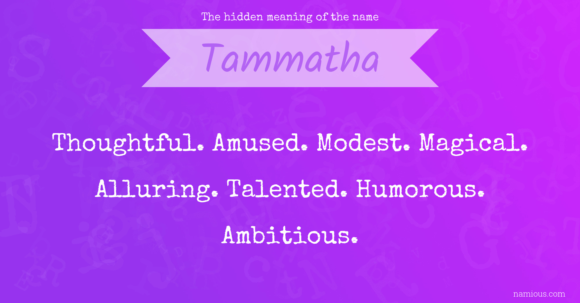 The hidden meaning of the name Tammatha