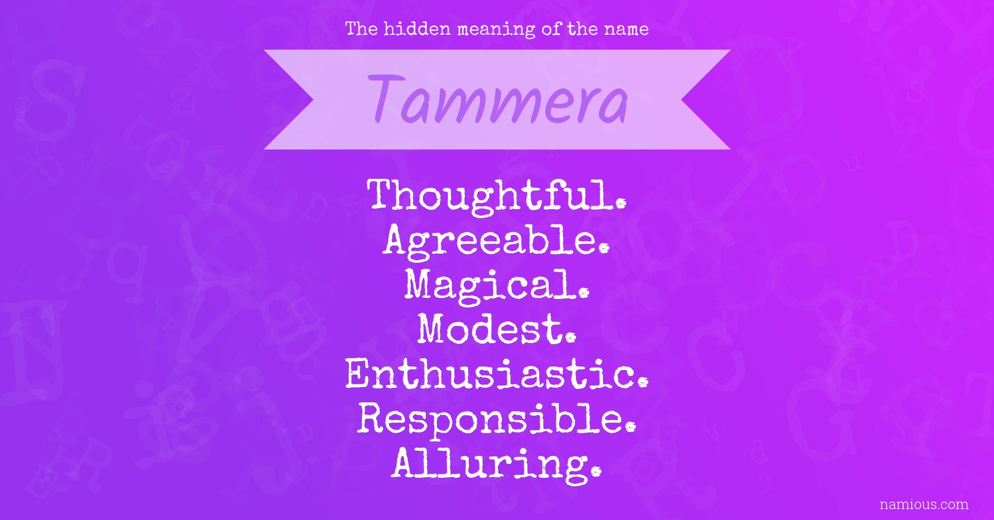 The hidden meaning of the name Tammera