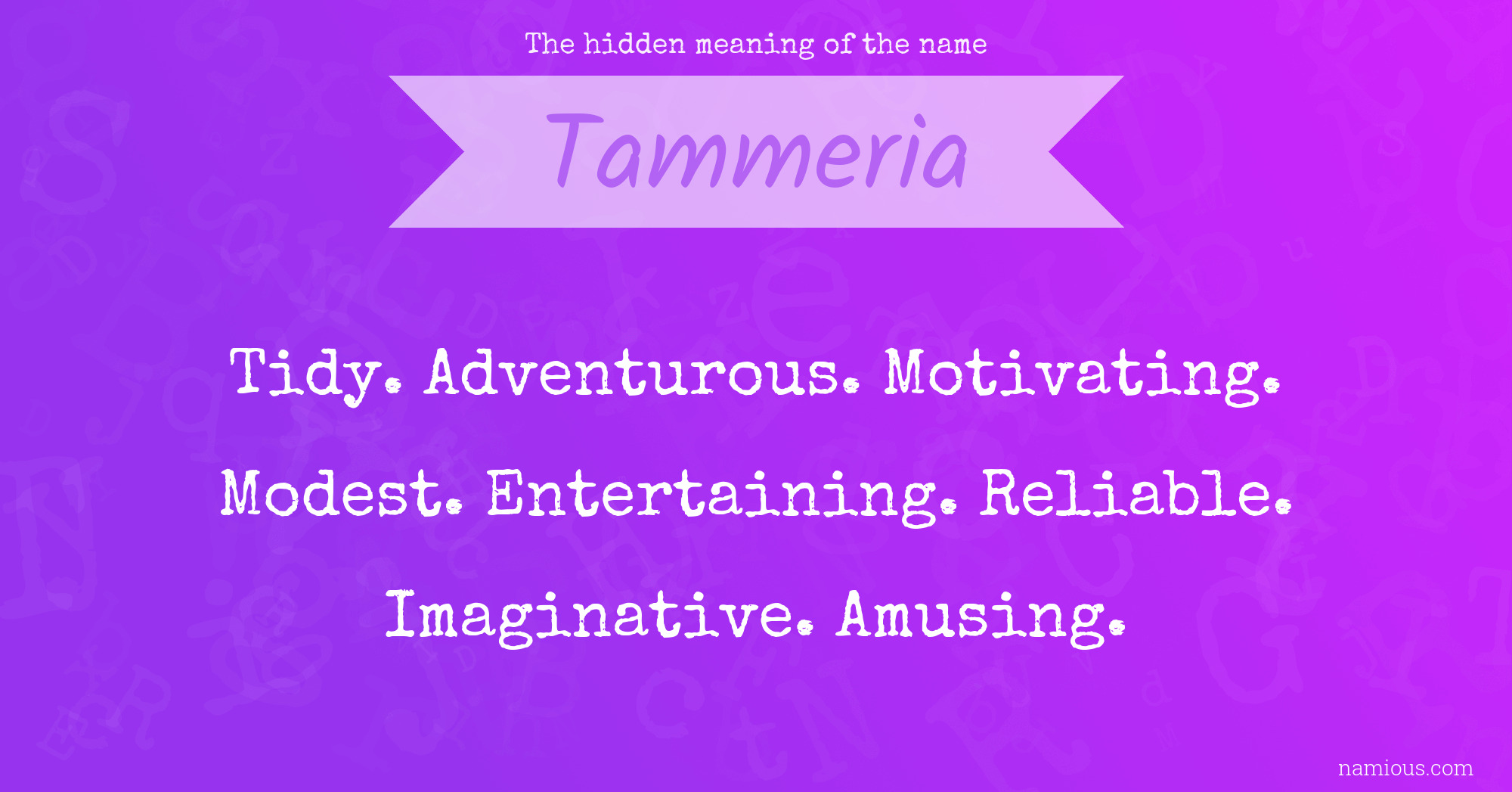 The hidden meaning of the name Tammeria