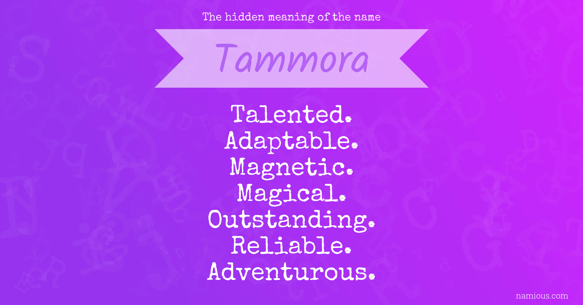 The hidden meaning of the name Tammora