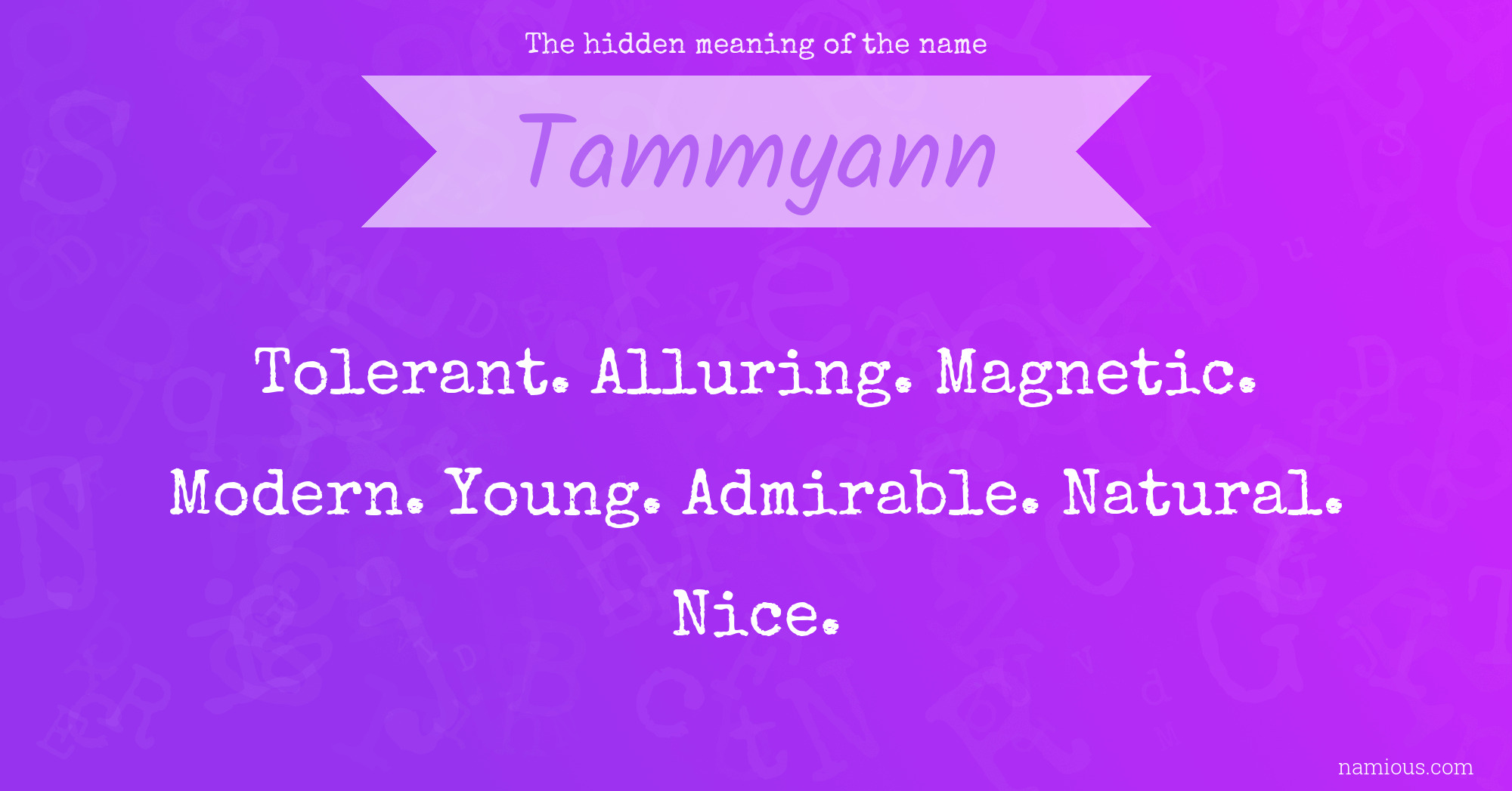 The hidden meaning of the name Tammyann