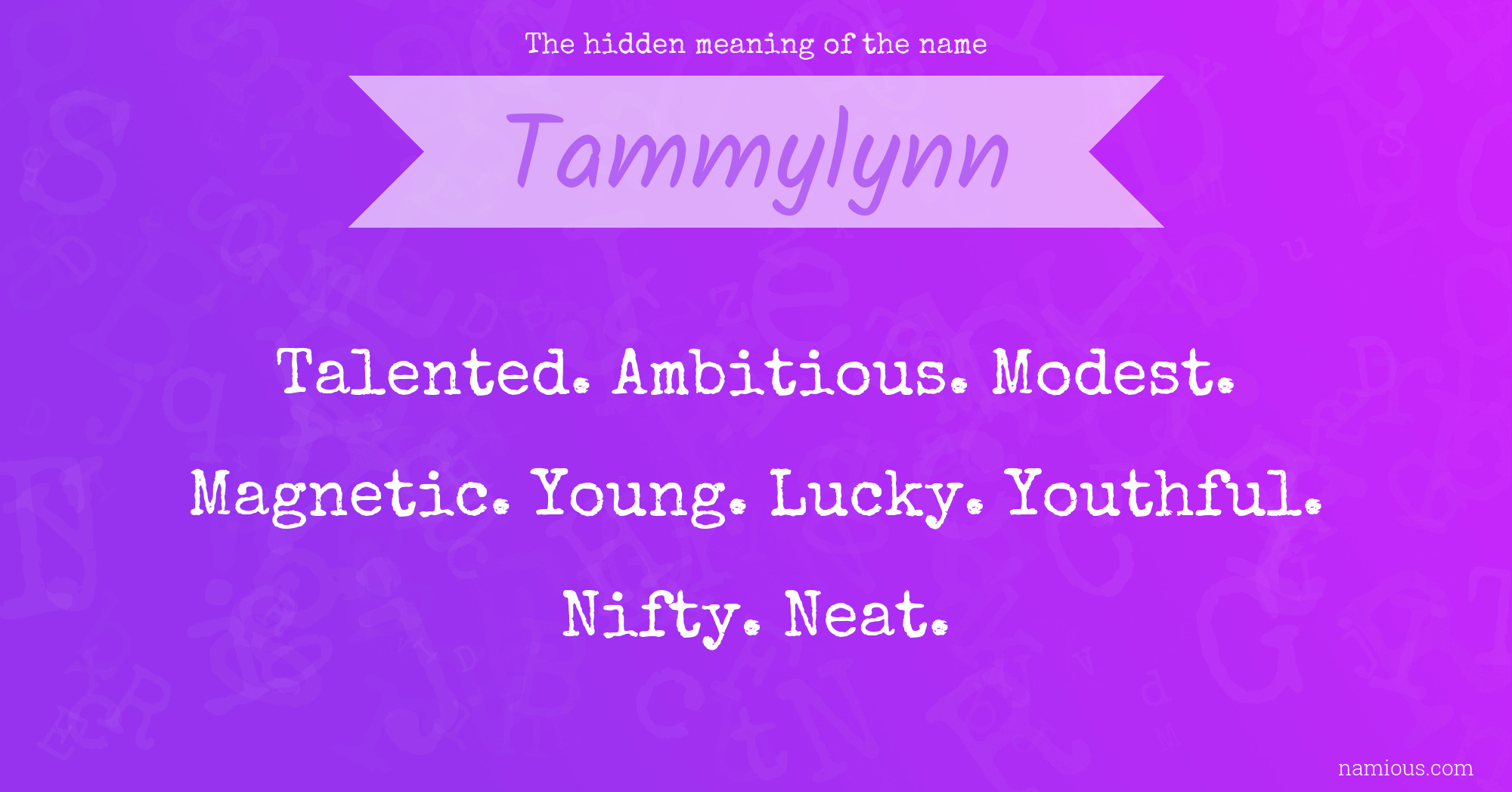 The hidden meaning of the name Tammylynn