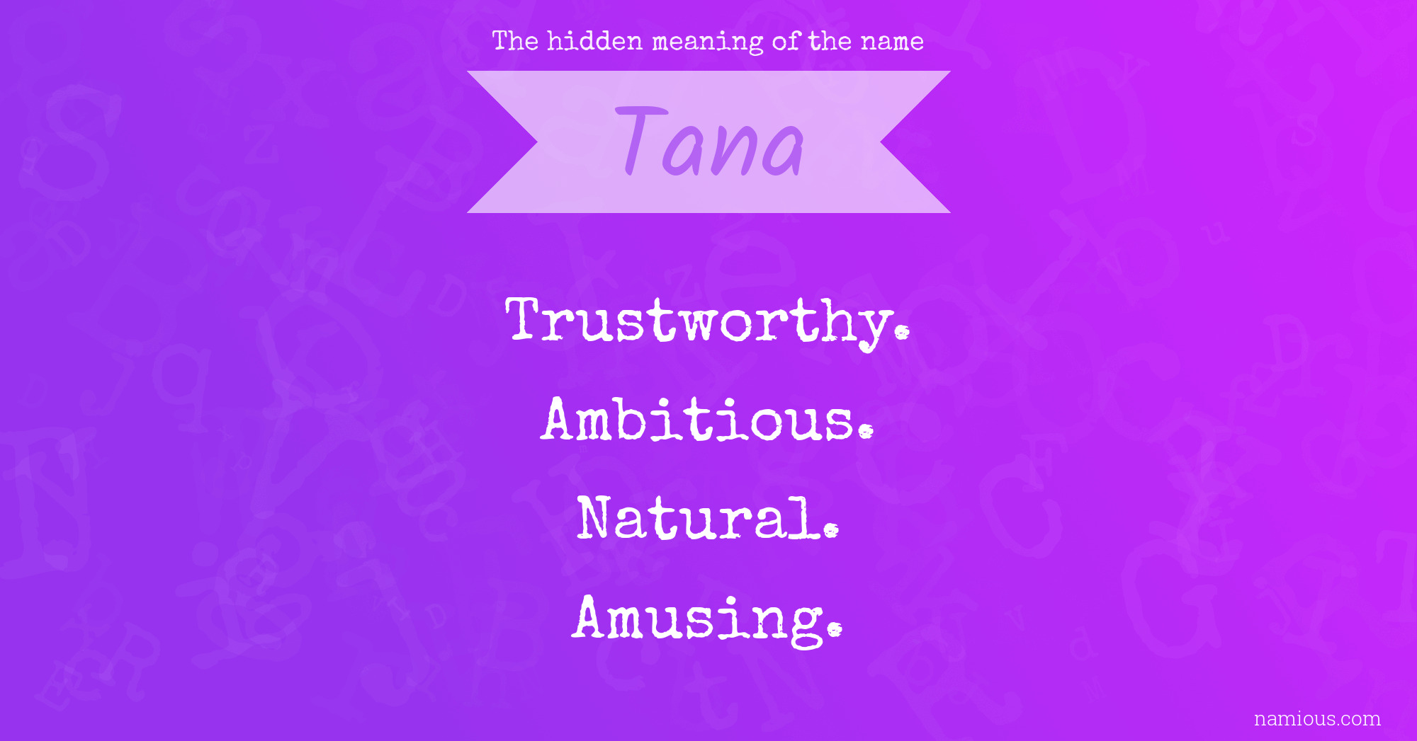 The hidden meaning of the name Tana