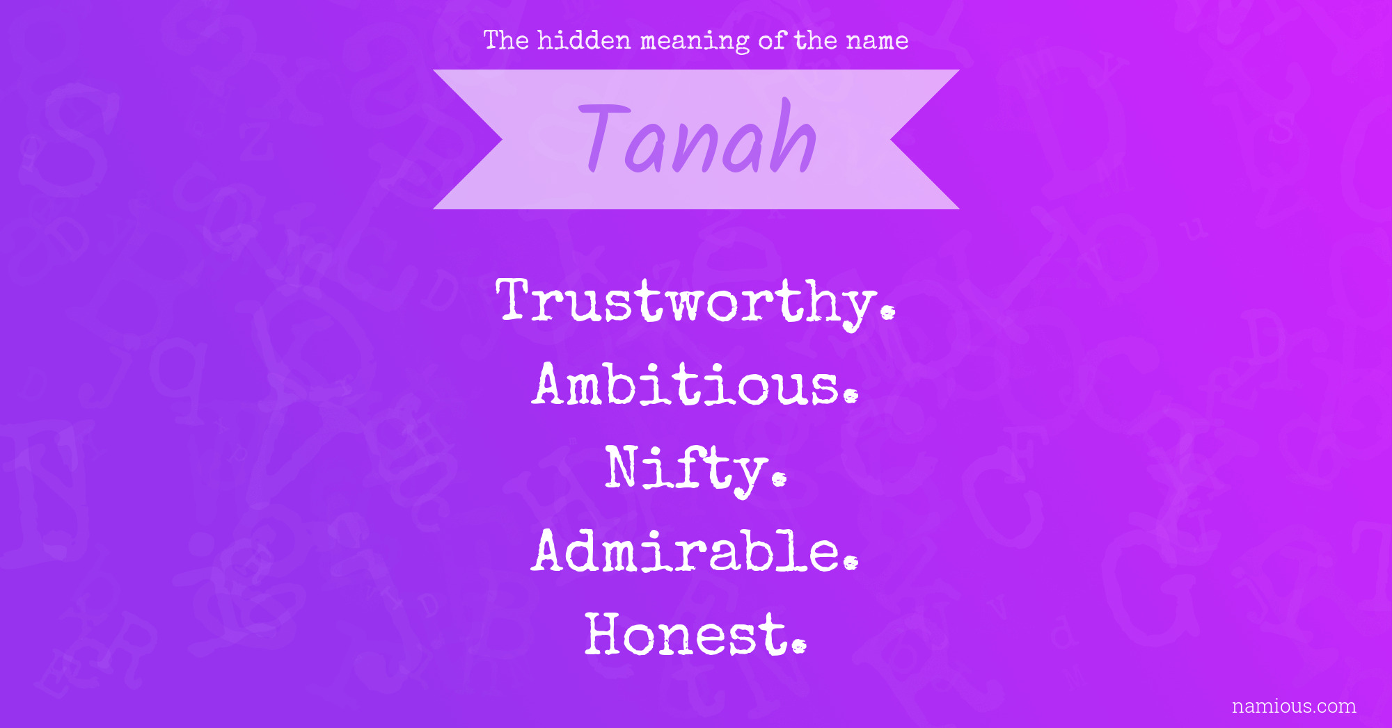 The hidden meaning of the name Tanah