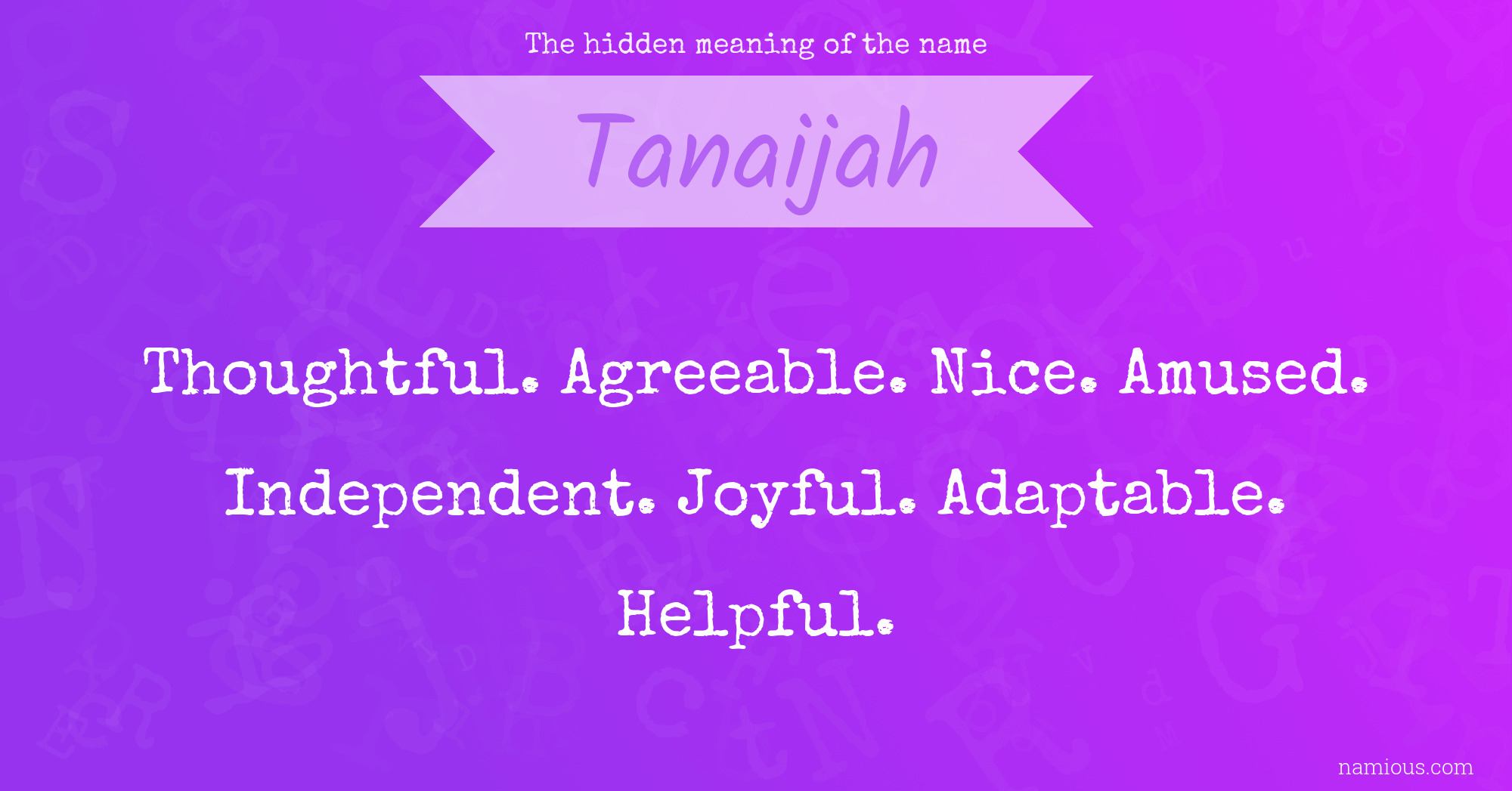 The hidden meaning of the name Tanaijah