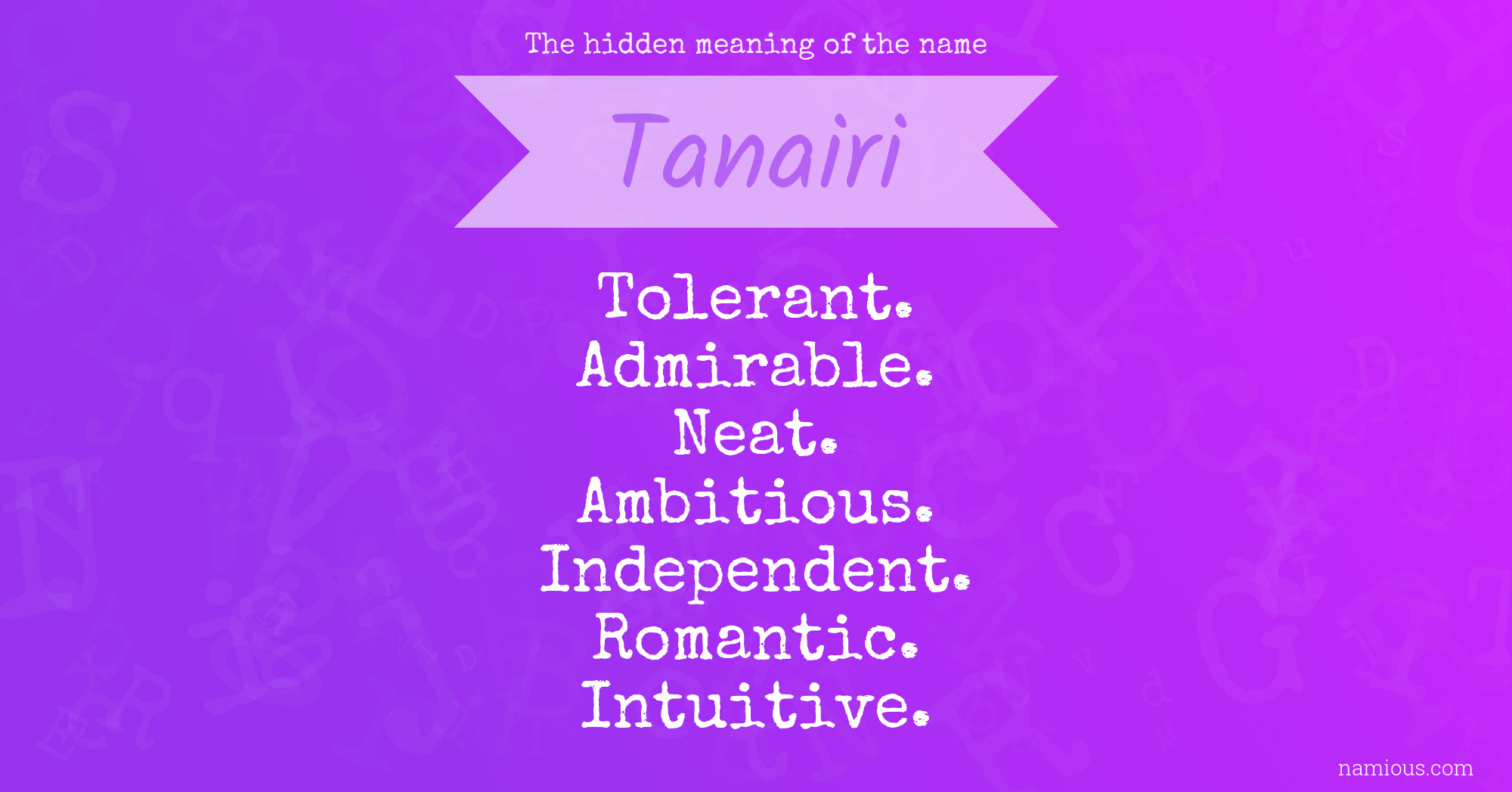 The hidden meaning of the name Tanairi