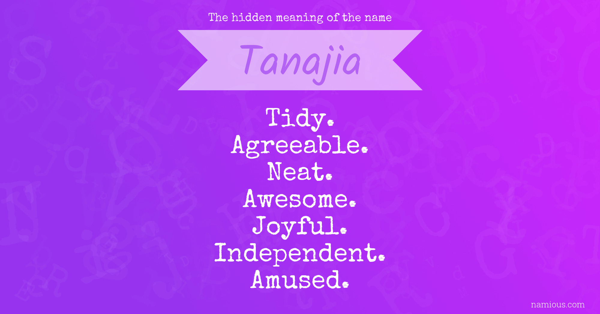 The hidden meaning of the name Tanajia