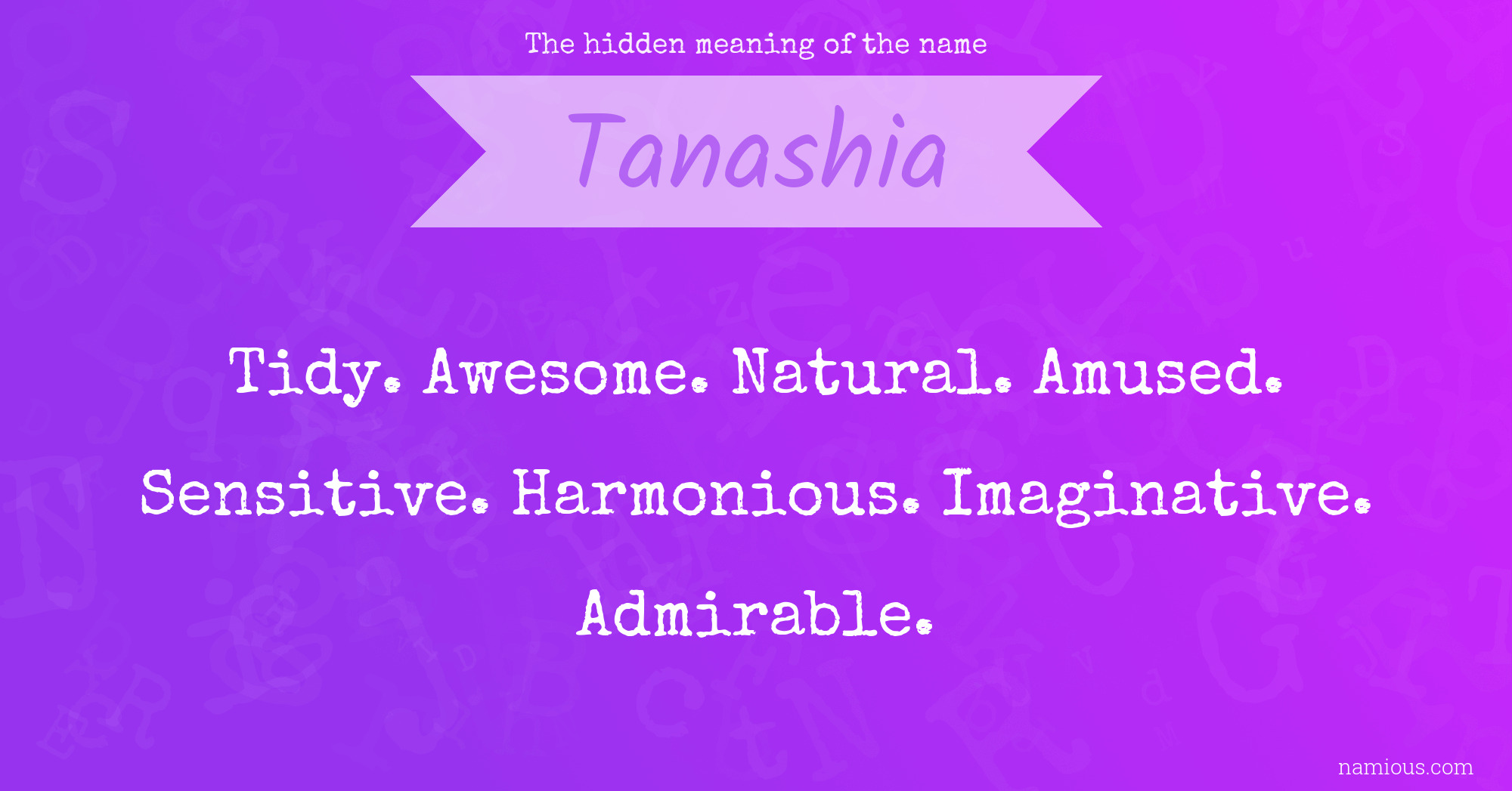 The hidden meaning of the name Tanashia